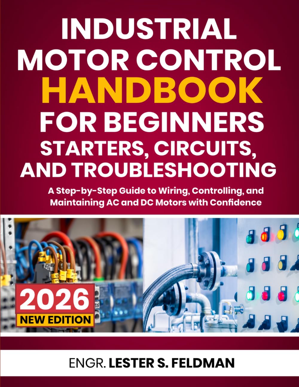 ler totalmente Industrial Motor Control Handbook for Beginners: Starters, Circuits, and Troubleshooting: A Step-by-Step Guide to Wiring, Controlling, and Maintaining AC and DC Motors with Confidence