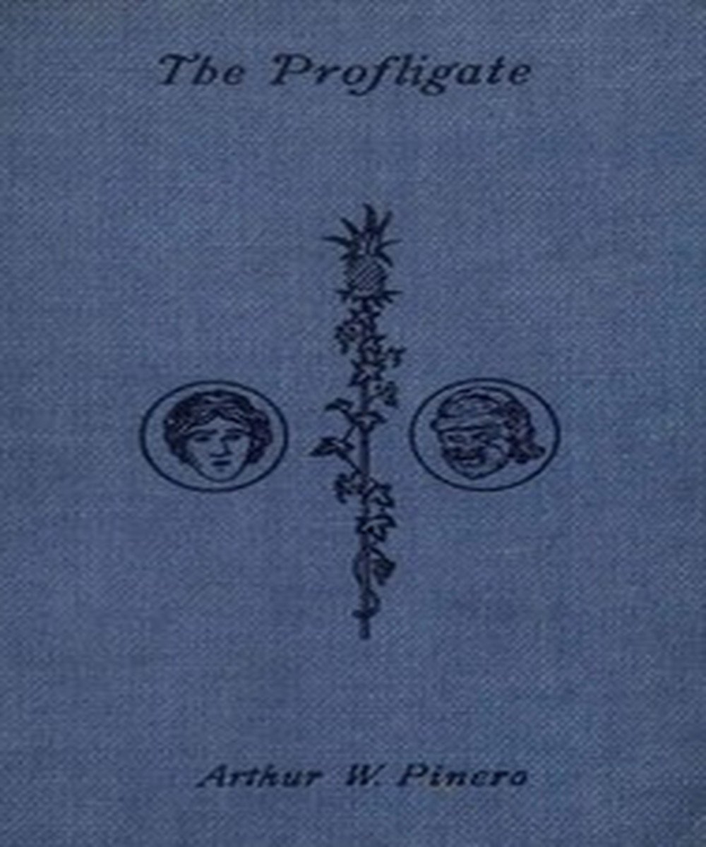 The Profligate: by Arthur Wing Sir Pinero (English Edition) baixar livro de graça