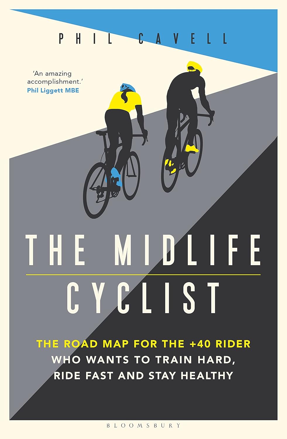 The Midlife Cyclist: The Road Map for the +40 Rider Who Wants to Train Hard, Ride Fast and Stay Healthy (English Edition) baixar livro de graça