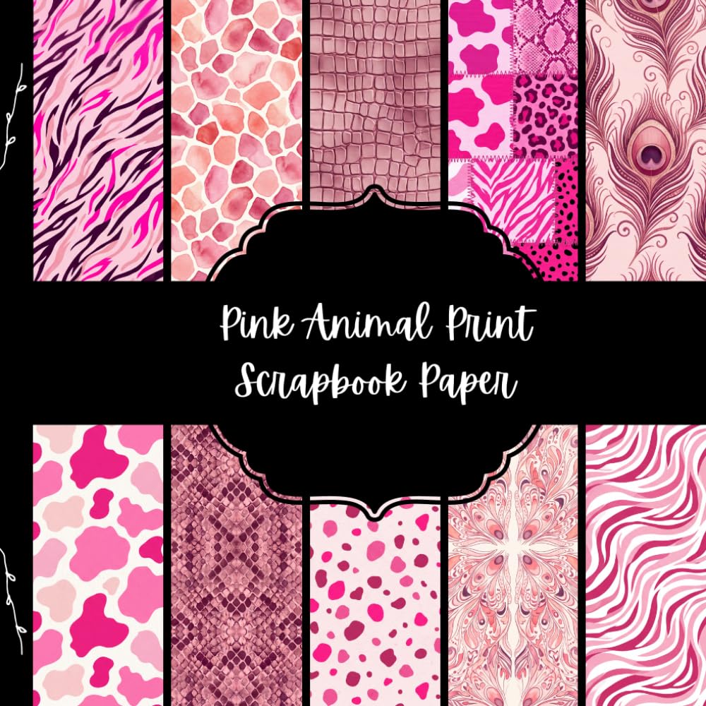 capítulo por capítulo baixar Pink Animal Print Scrapbook Paper: Decorative Pages with 10 Bold Pink Wildlife Patterns for Scrapbooking, Journaling and Paper Crafts