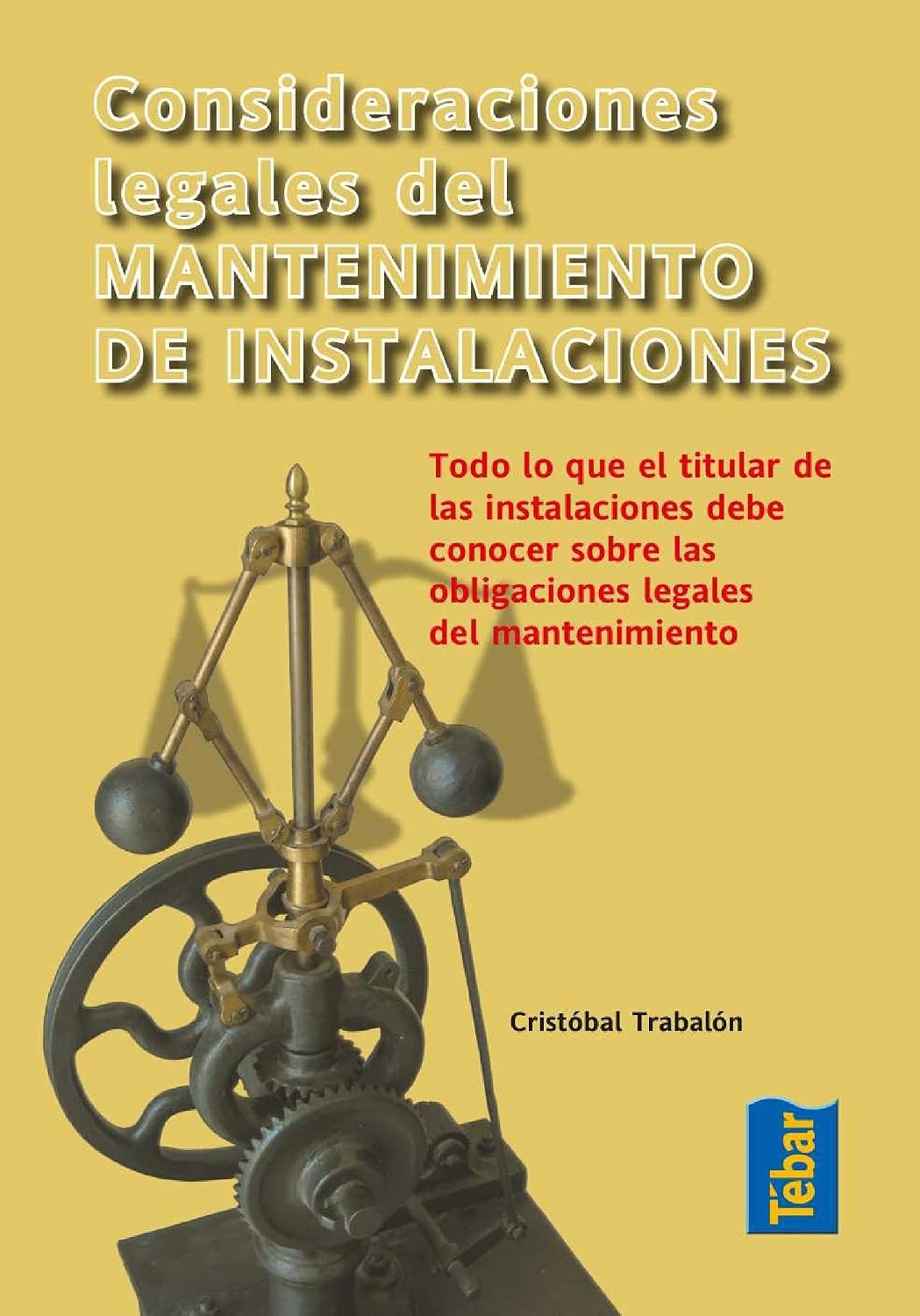 ler totalmente Consideraciones legales del mantenimiento de instalaciones (Spanish Edition)