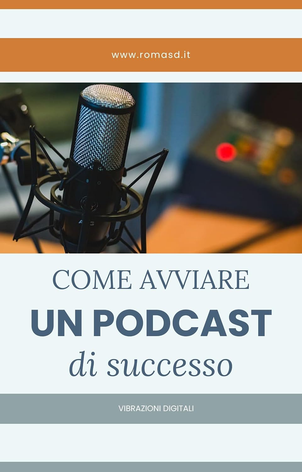 ler totalmente Come avviare un PODCAST di successo (Italian Edition)
