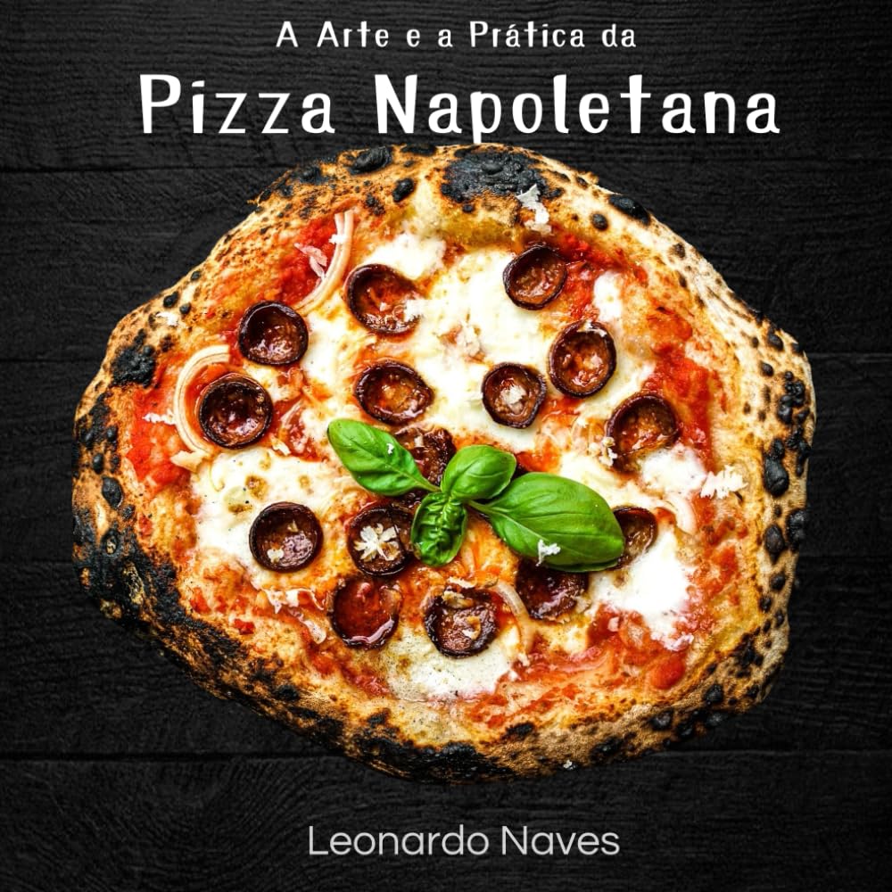 A Arte e a Prática da Pizza Napoletana baixar livro de graça