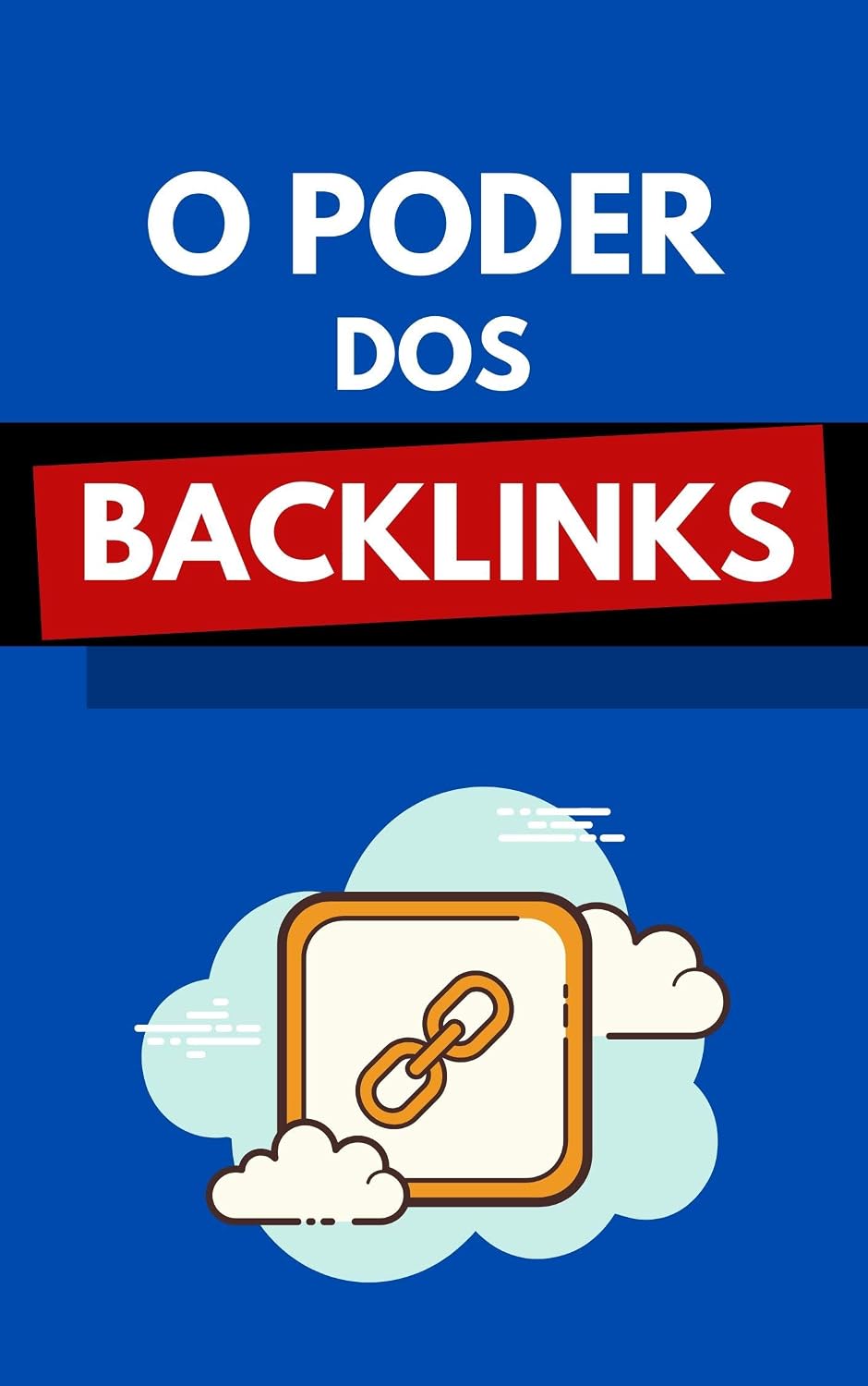 ler totalmente O Poder Dos Backlinks