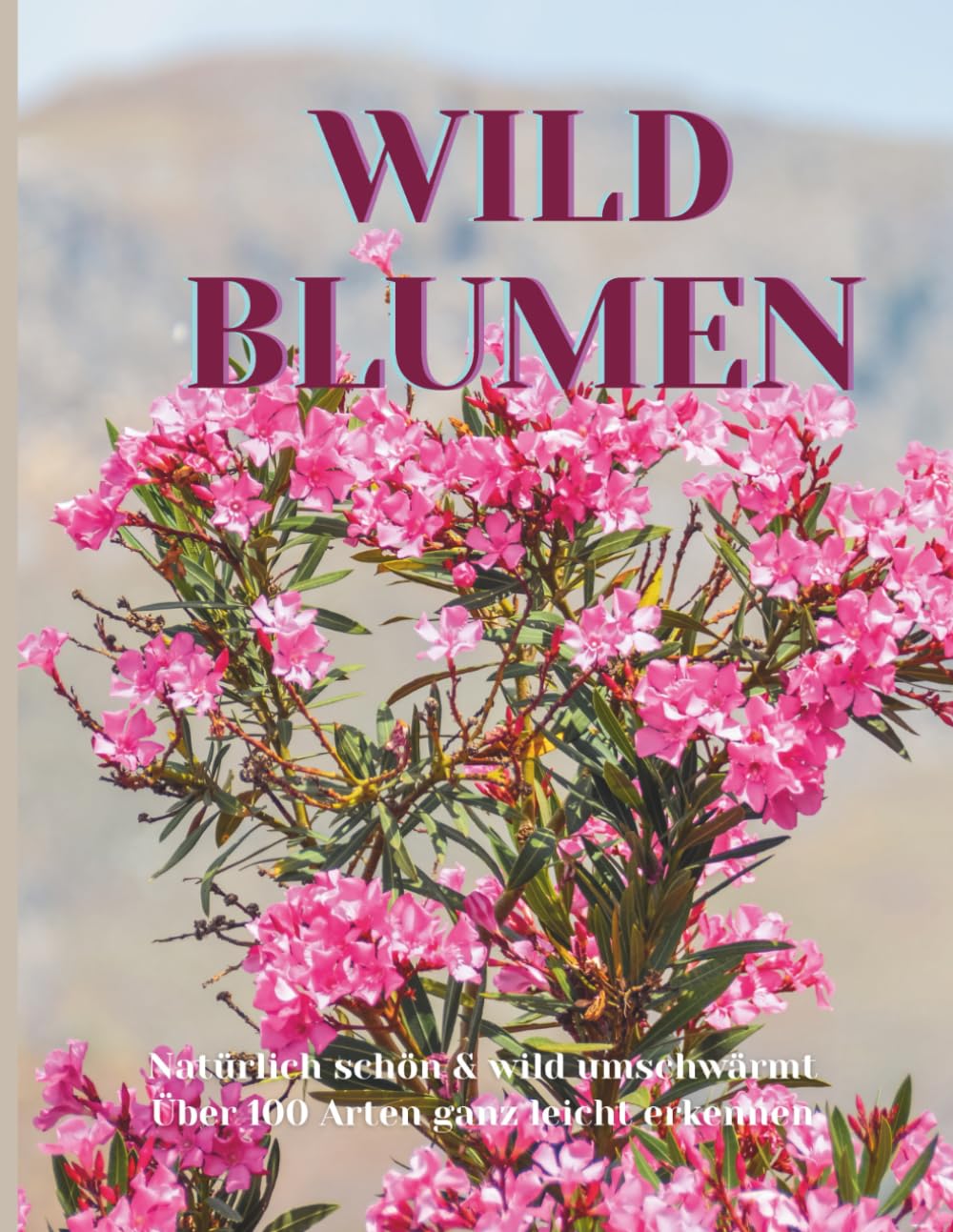 WILD BLUMEN: Düfte sind die Gefühle der Blumen, der Blumen, Auf Wiesen, an Feld - und Wegrändern, an Gewässern, in Wäldern oder im Gebirge-überall treffen wir Wildblumen. (German Edition) baixar livro de graça