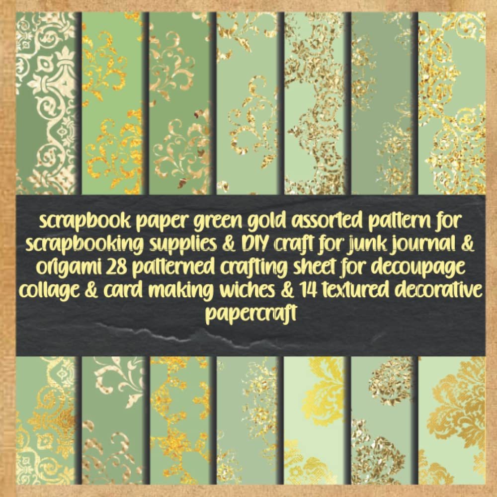 scrapbook paper green gold assorted pattern for scrapbooking supplies & DIY craft for junk journal & origami 28 patterned crafting sheet for decoupage... wiches & 14 textured decorative papercraft baixar o livro de graça