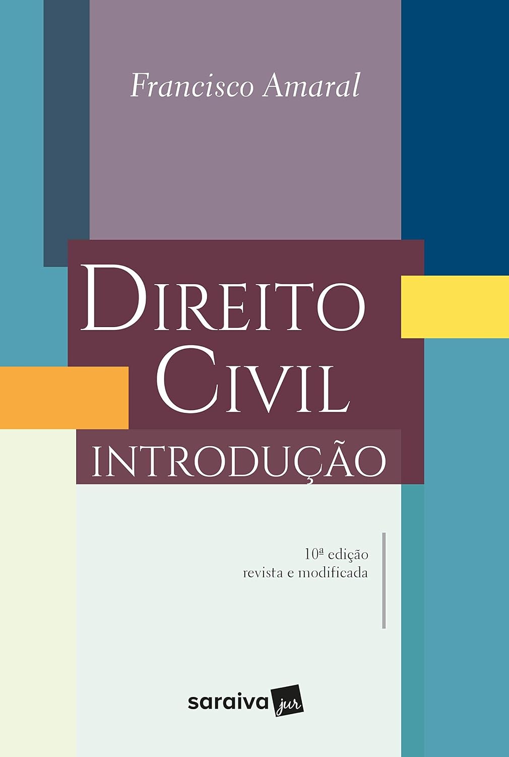 Direito Civil - 10ª Edição 2018: Introdução