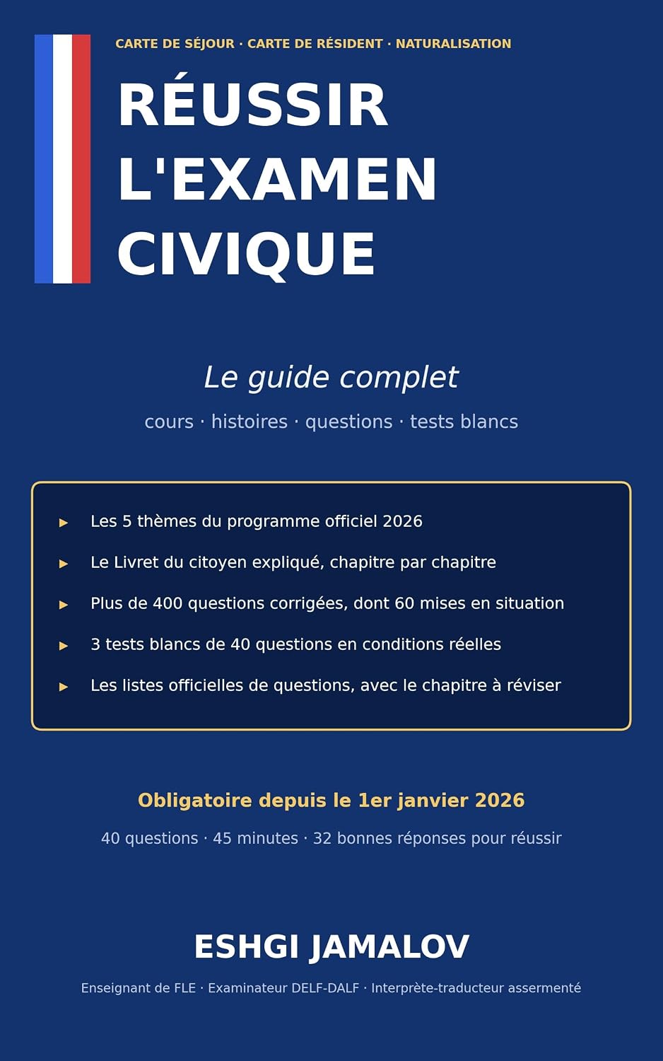 Réussir l'examen civique: Le guide complet: carte de séjour, carte de résident, naturalisation – Cours, histoires, plus de 400 questions corrigées et... (programme officiel 2026) (French Edition) baixar o livro de graça