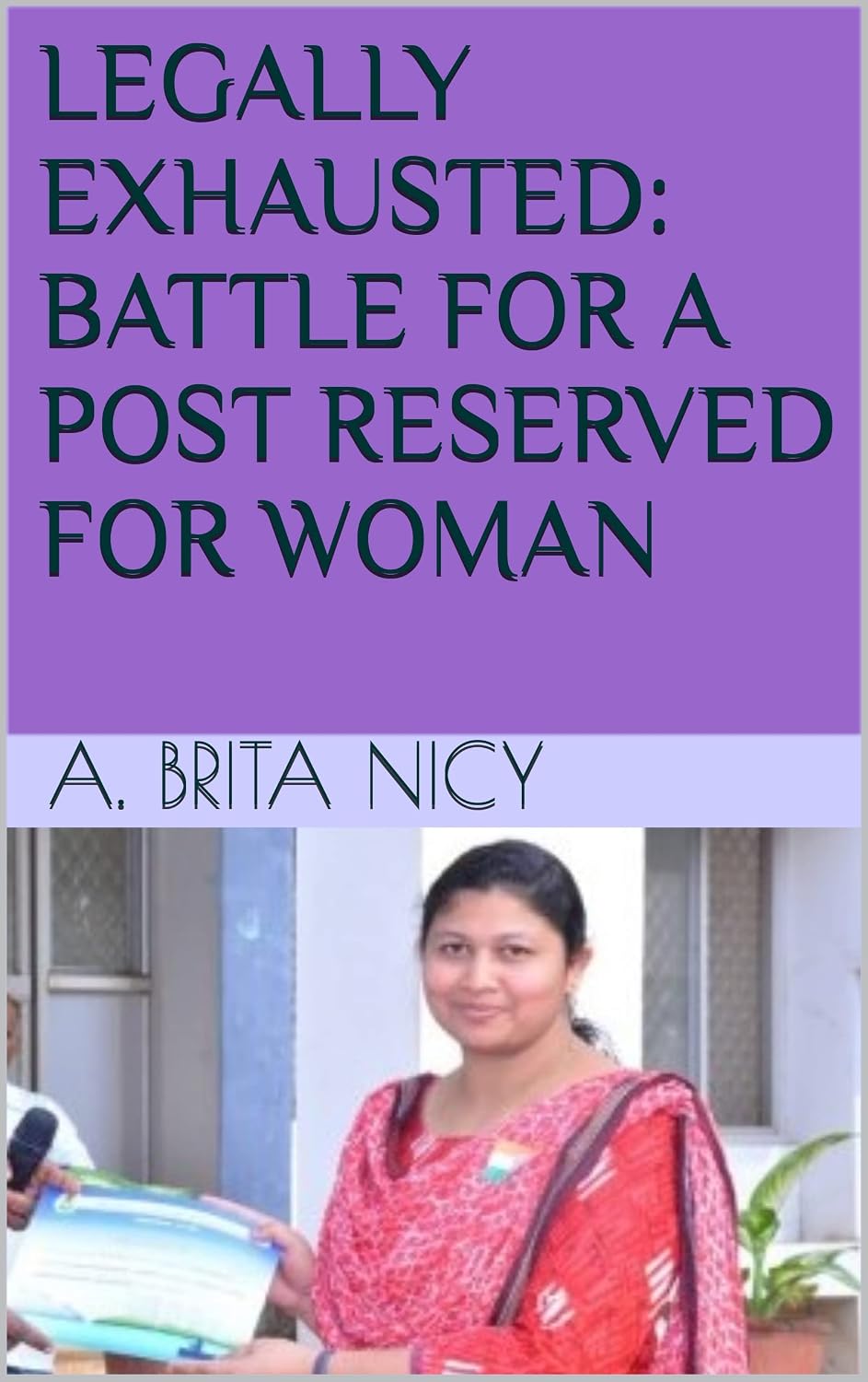 LEGALLY EXHAUSTED: BATTLE FOR A POST RESERVED FOR WOMAN (English Edition) baixar livro de graça