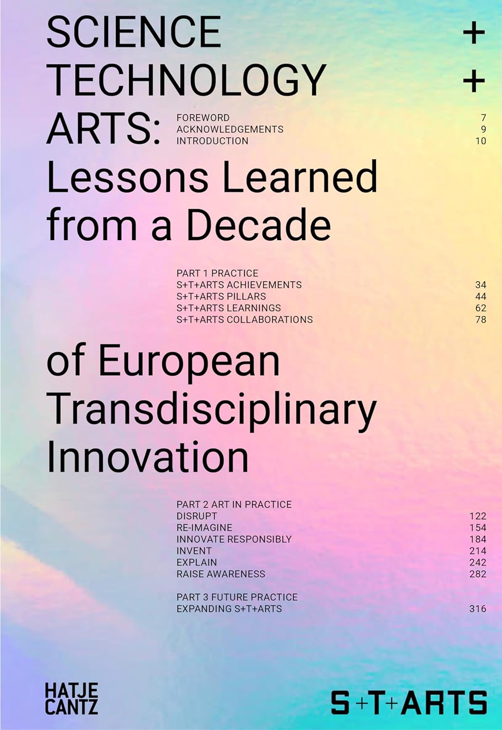 ler totalmente SCIENCE+TECHNOLOGY+ARTS: Lessons Learned from a Decade of European Transdisciplinary Innovation (English Edition)