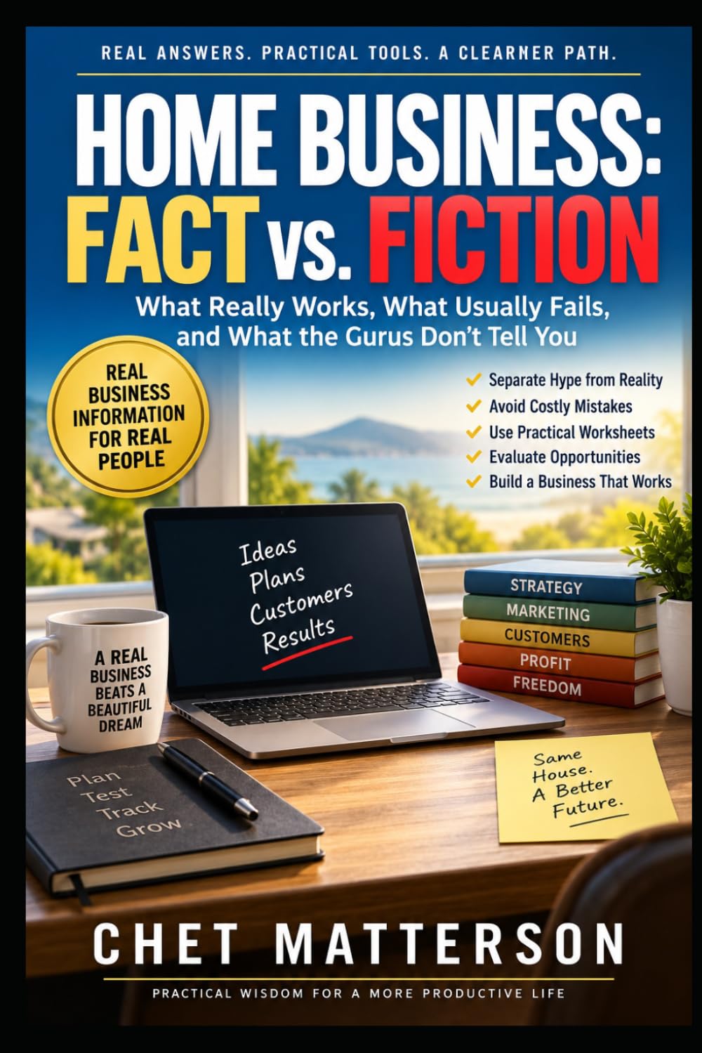 HOME BUSINESS: FACT VS. FICTION: What Really Works, What Usually Fails, and What the Gurus Don't Tell You baixar livro de graça