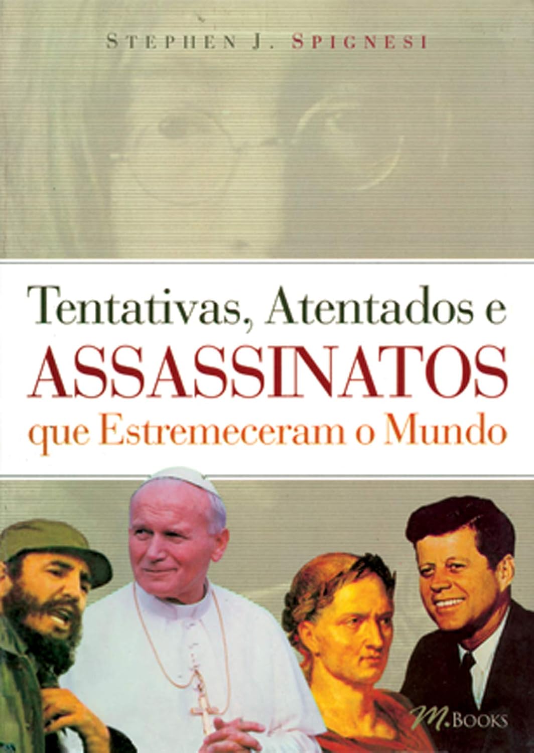 capítulo por capítulo baixar Tentativas, atentados e assassinatos que estremeceram o mundo