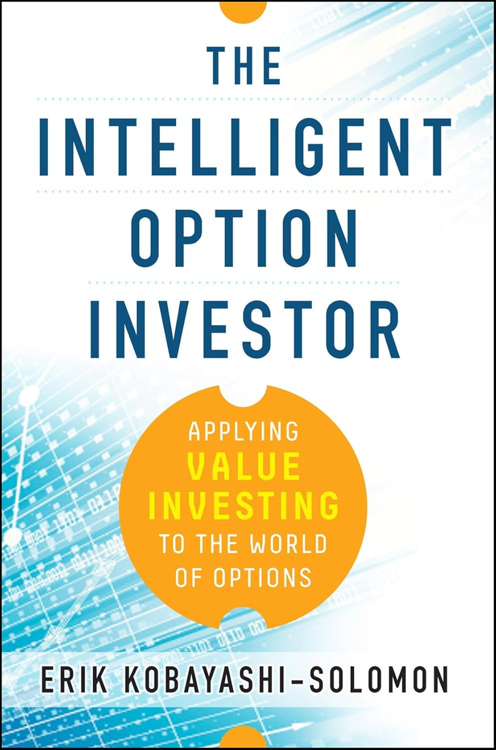 ler totalmente The Intelligent Option Investor: Applying Value Investing to the World of Options