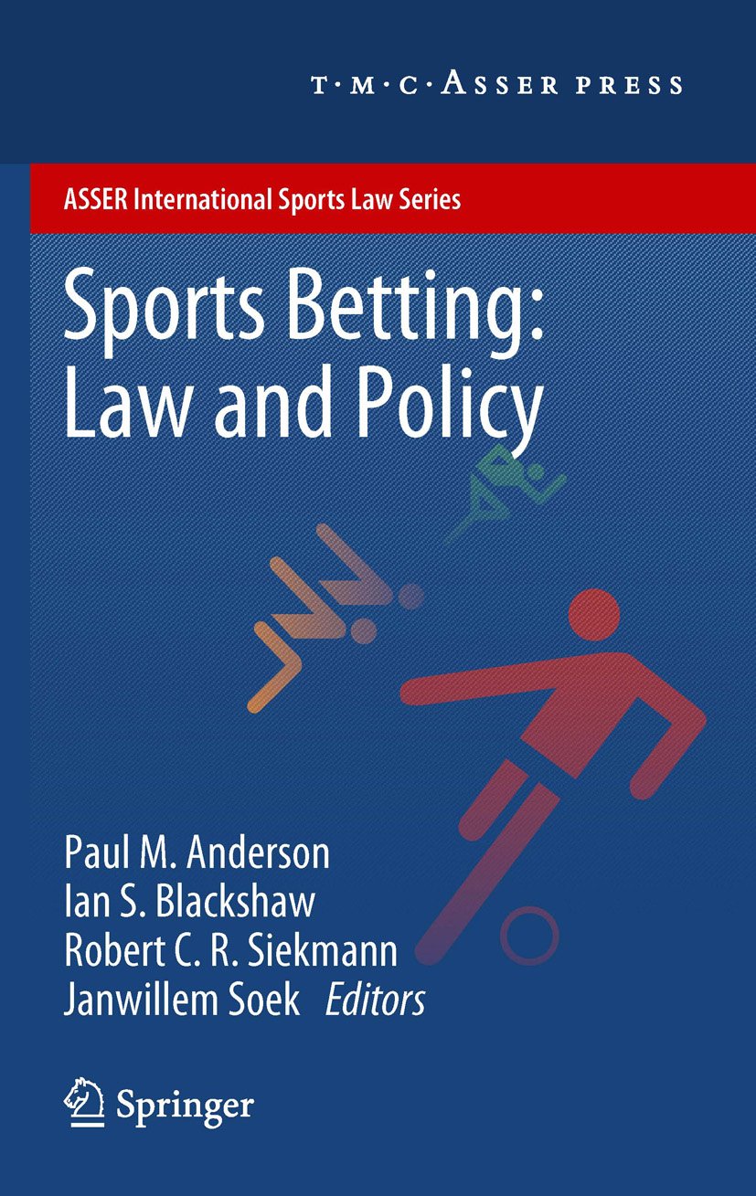 Sports Betting: Law and Policy (ASSER International Sports Law Series) (English Edition)