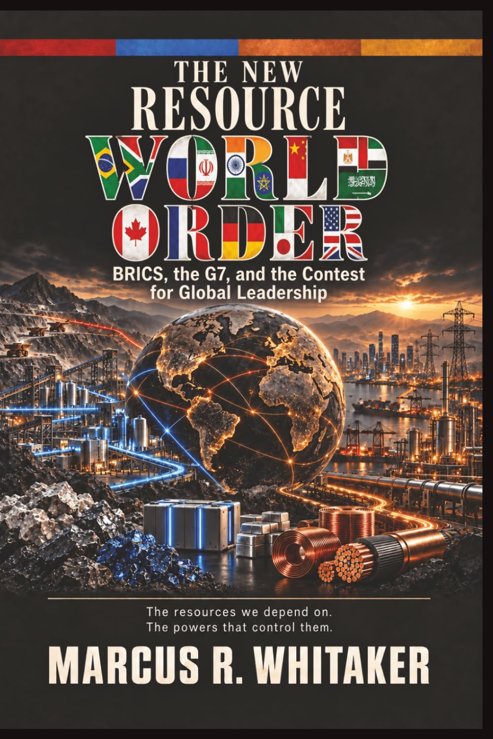 The New Resource World Order: BRICS, the G7, and the Contest for Global Leadership: 1 baixar o livro de graça