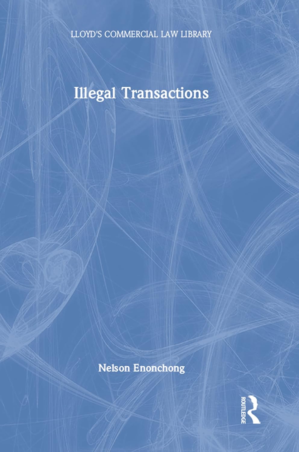 capítulo por capítulo baixar Illegal Transactions (Lloyd's Commercial Law Library) (English Edition)