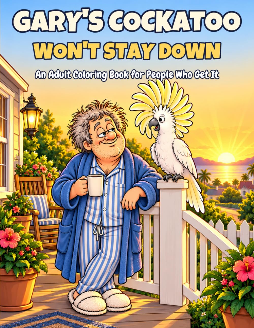 capítulo por capítulo baixar Gary's Cockatoo: Won't Stay Down: An Adult Coloring Book for People Who Get It