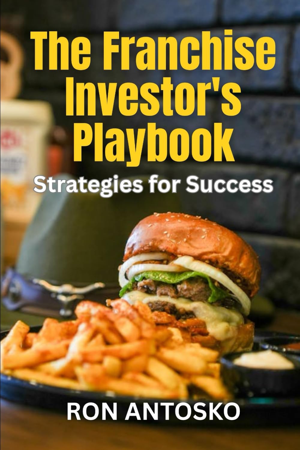 ler totalmente The Franchise Investor's Playbook: Strategies for Success