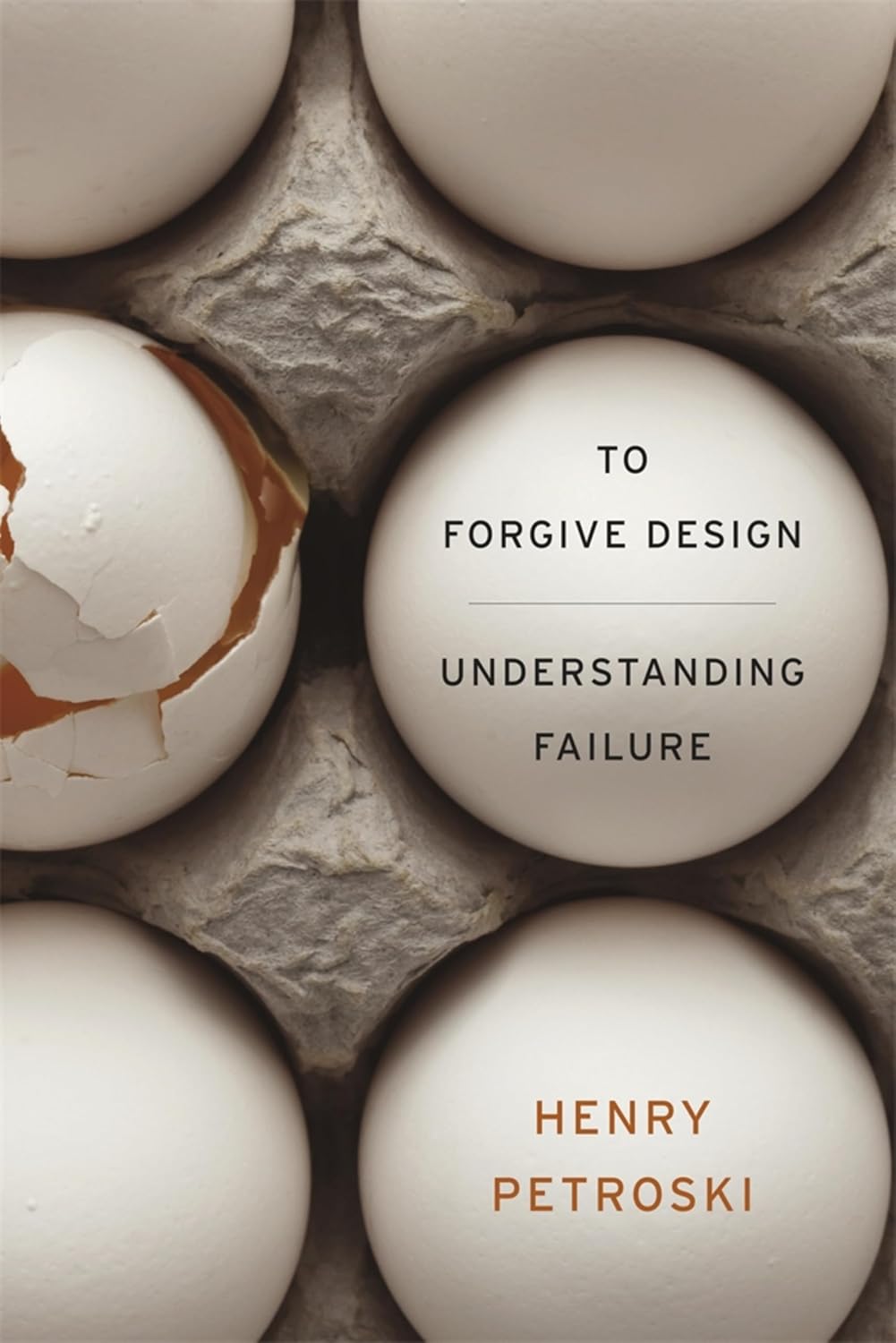 ler totalmente To Forgive Design: Understanding Failure (English Edition)