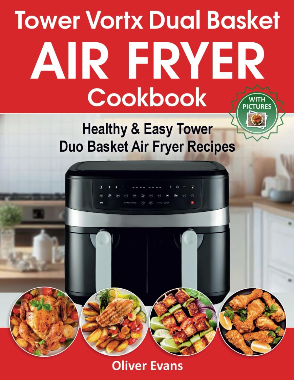 Tower Vortx Dual Basket Air Fryer Cookbook: Healthy & Easy Tower Duo Basket Air Fryer Recipes. baixar o livro de graça