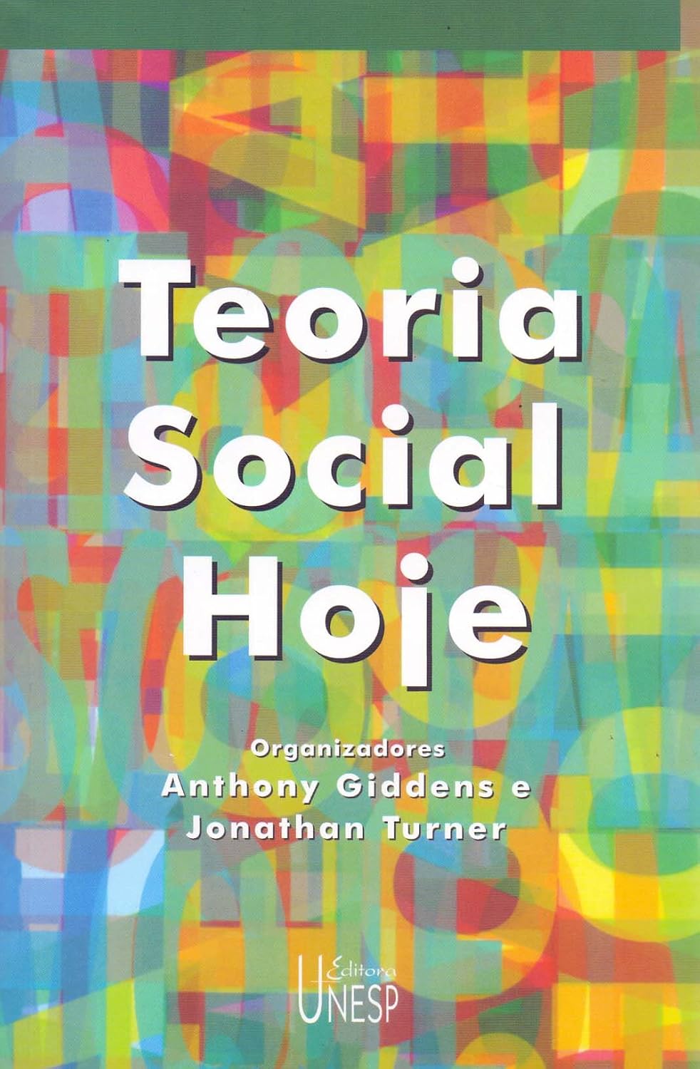 Teoria social hoje baixar livro de graça