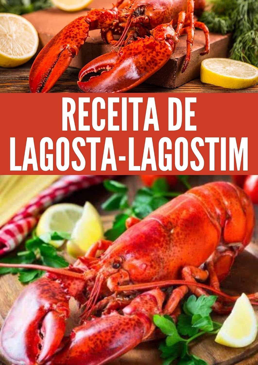 ler totalmente Receita de lagosta-lagostim: preparar essa deliciosa receita aqui
