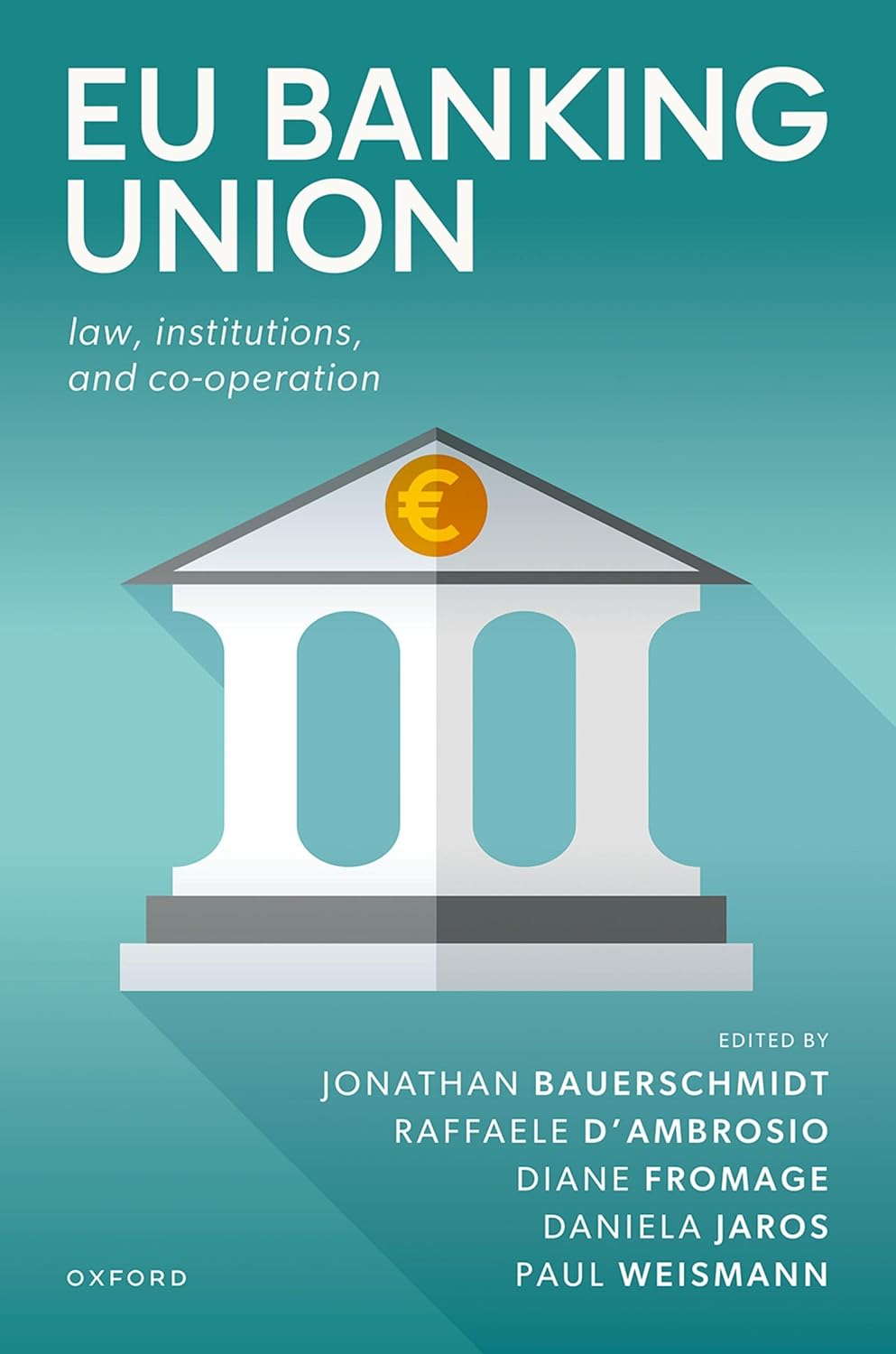 EU Banking Union: Law, Institutions, and Co-operation (English Edition)