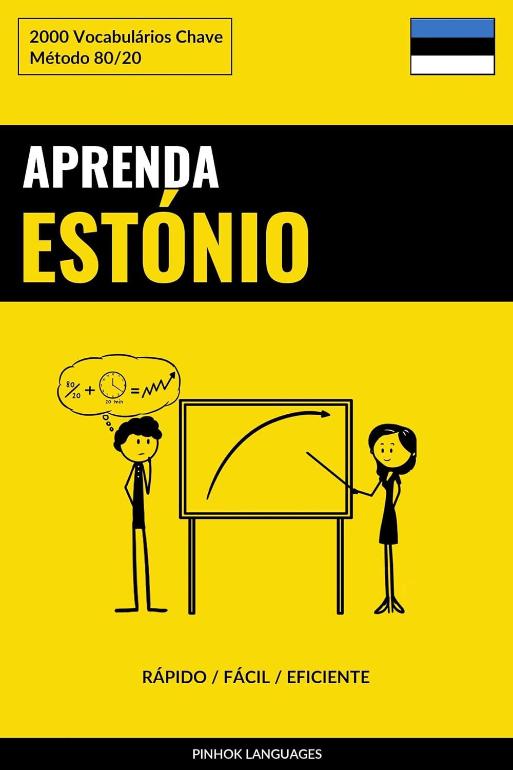 Aprenda Estónio - Rápido / Fácil / Eficiente: 2000 Vocabulários Chave baixar o livro de graça