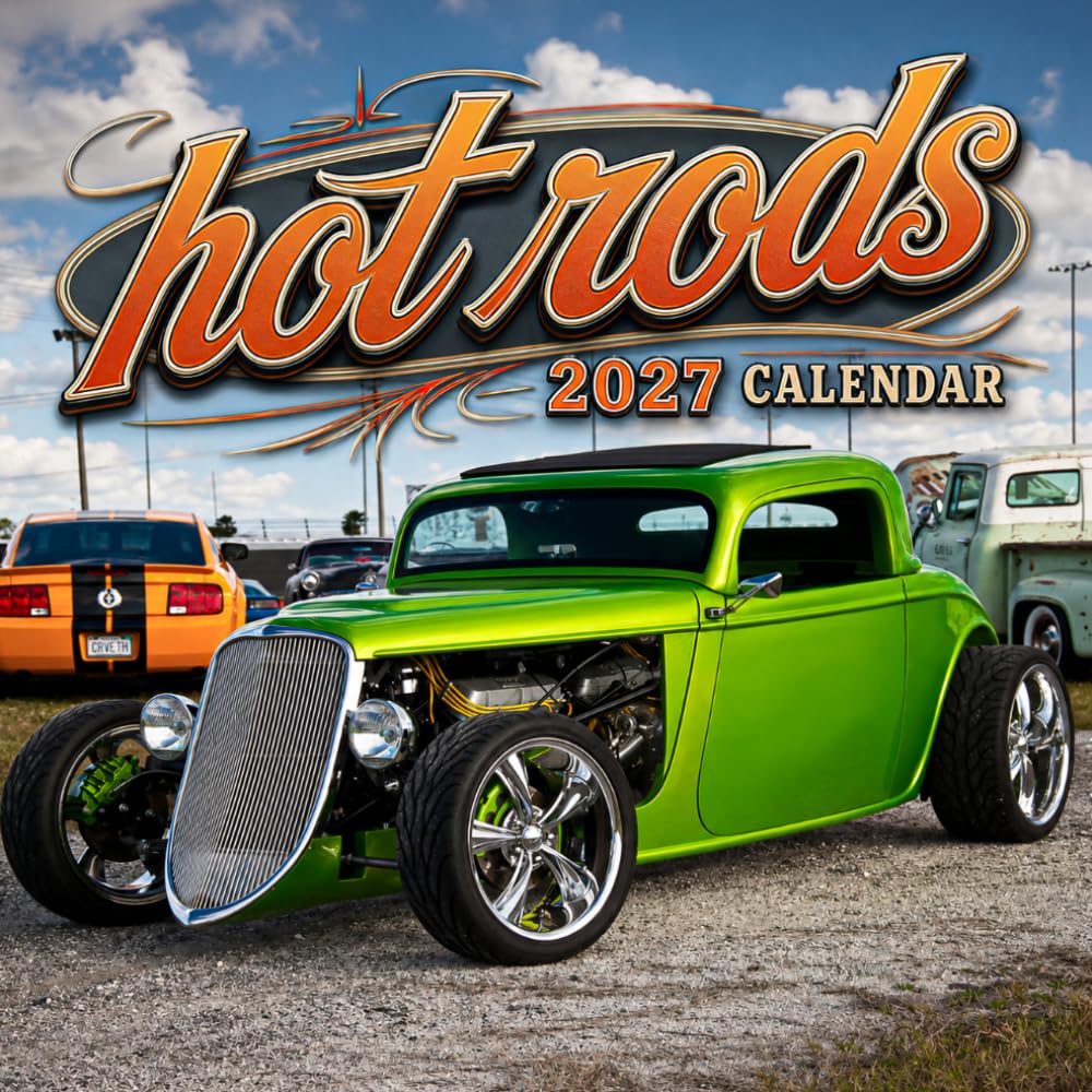 Hot Rods Calendar 2027