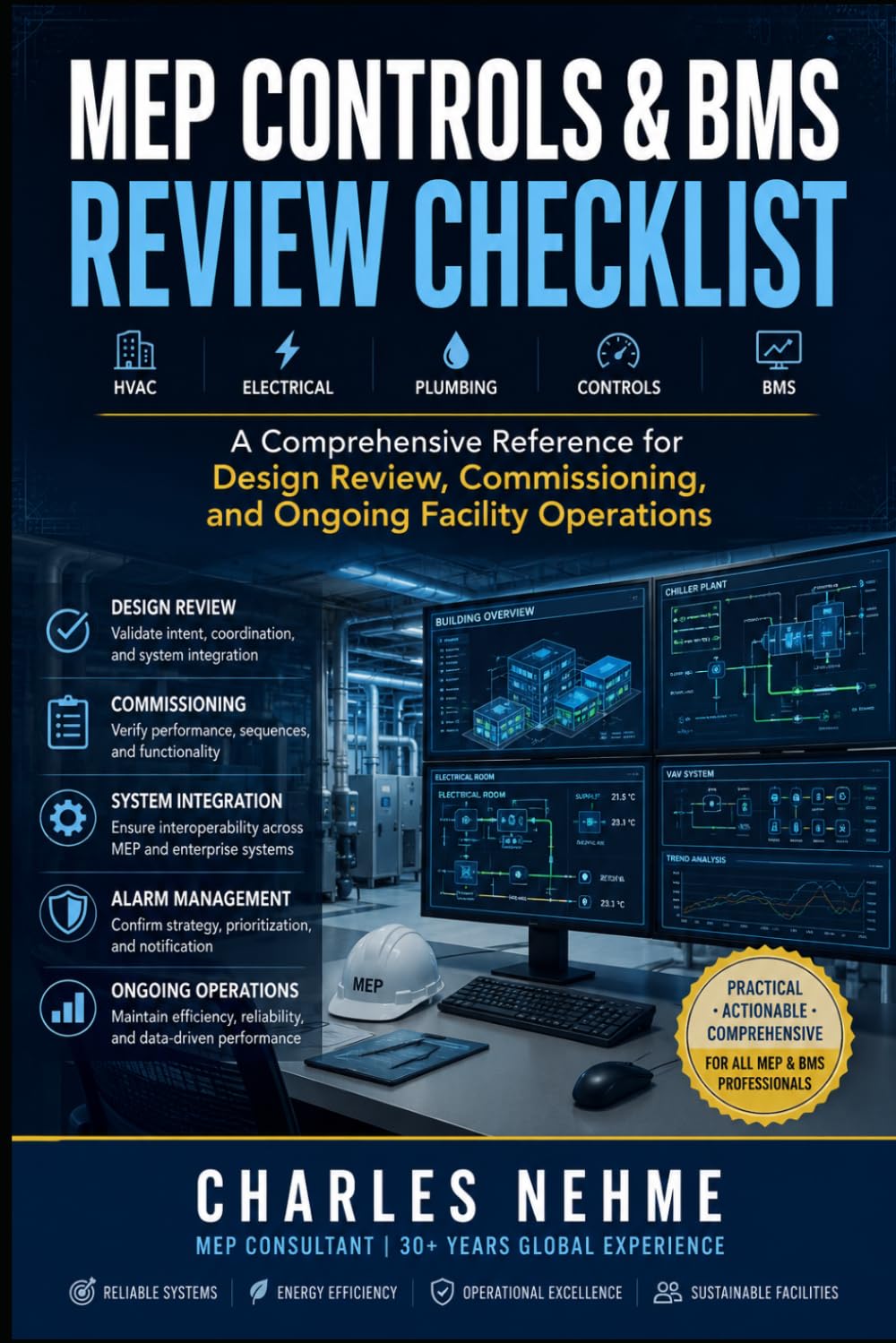 ler totalmente MEP CONTROLS & BMS REVIEW CHECKLIST: A Comprehensive Reference for Design Review, Commissioning, and Ongoing Facility Operations