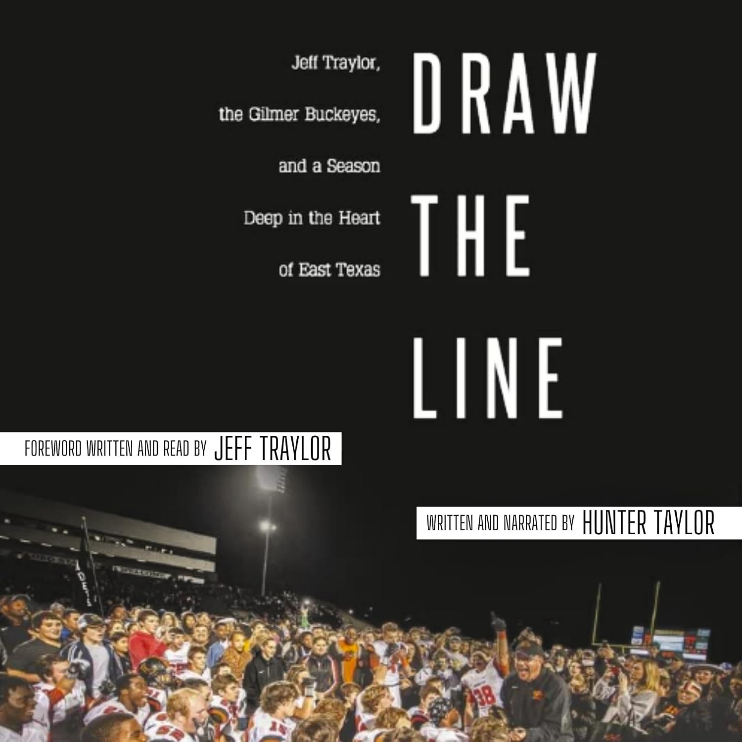 ler totalmente Draw the Line: Jeff Traylor, the Gilmer Buckeyes, and a Season Deep in the Heart of East Texas