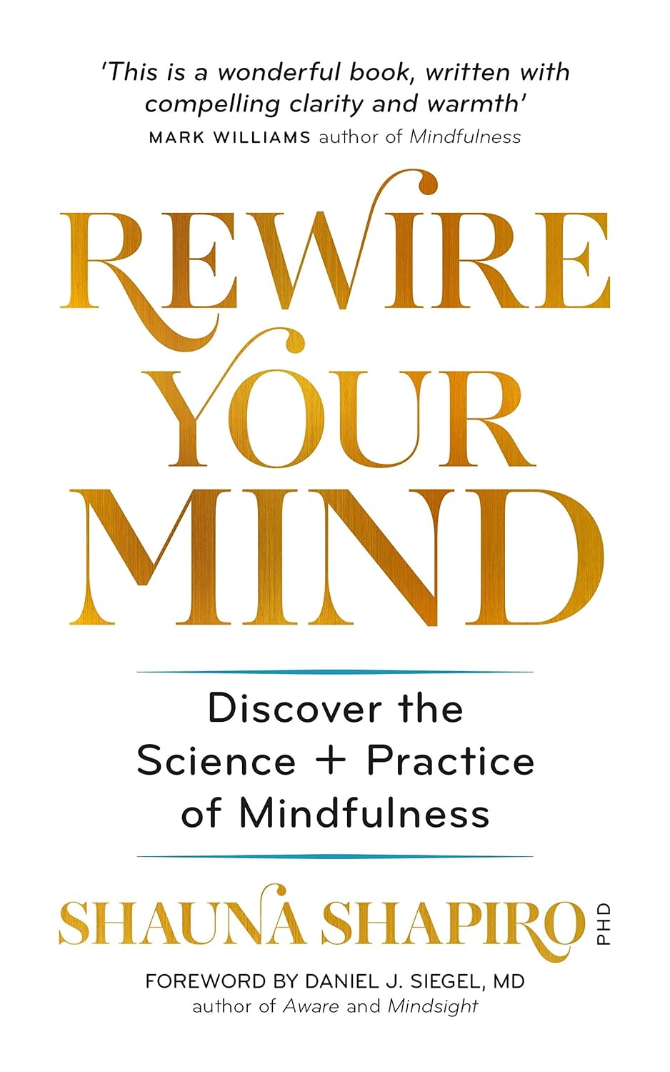 Rewire Your Mind: Discover the science and practice of mindfulness (English Edition) baixar o livro de graça