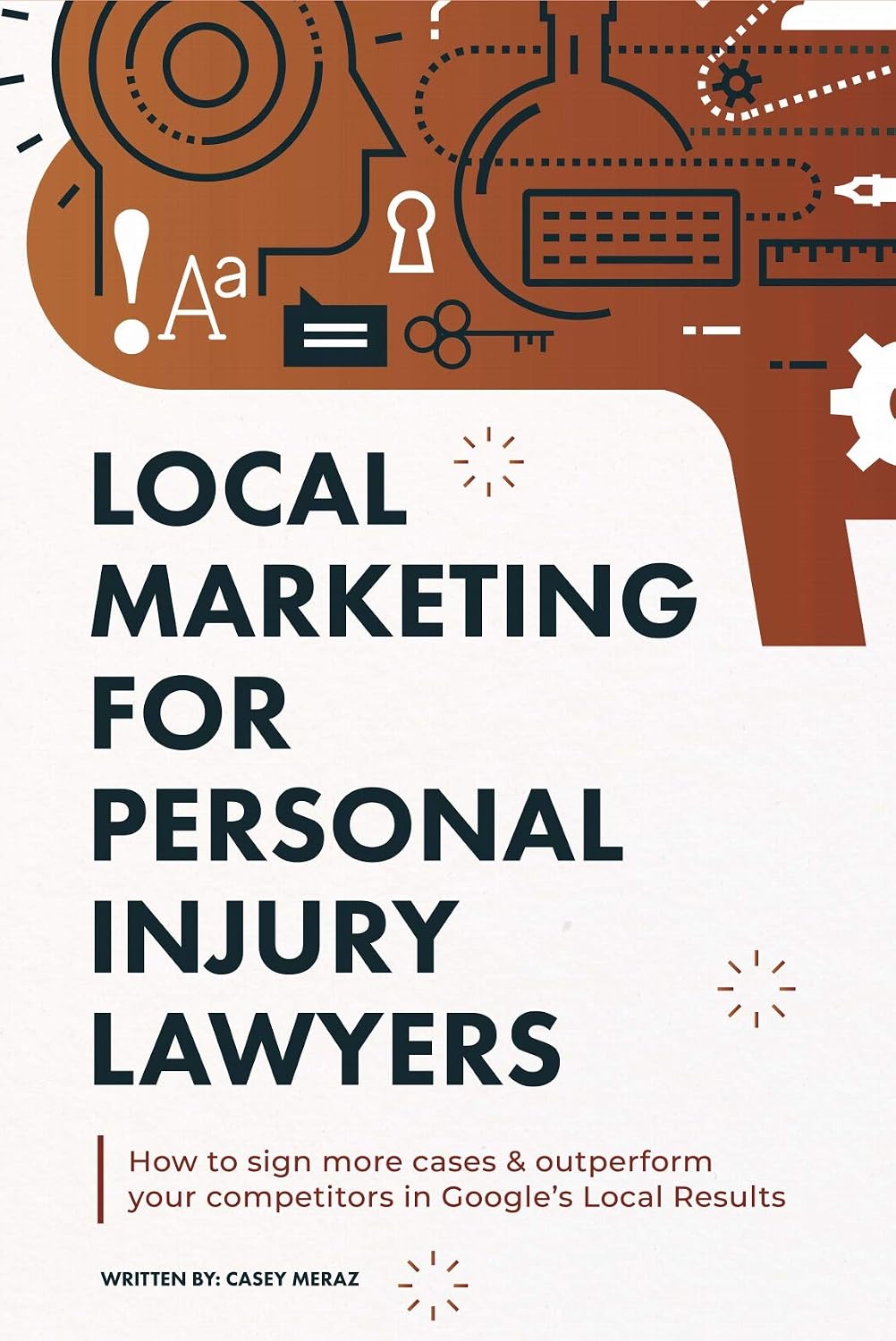 Local Marketing for Personal Injury Lawyers: Winning at Local SEO for Lawyers (English Edition) baixar livro de graça