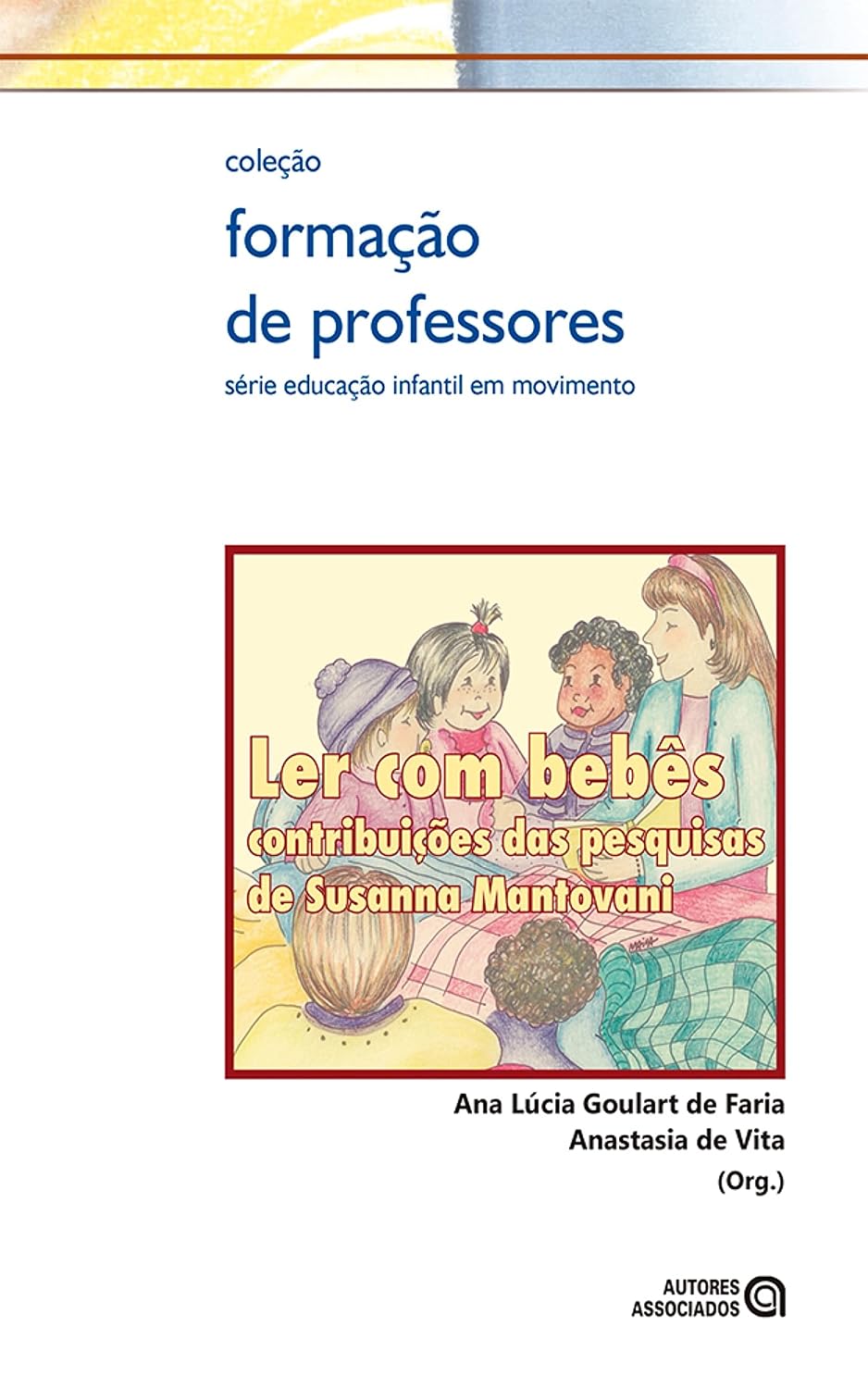 Ler com bebês: contribuições das pesquisas de Susanna Mantovani (Formação de professores) baixar o livro de graça