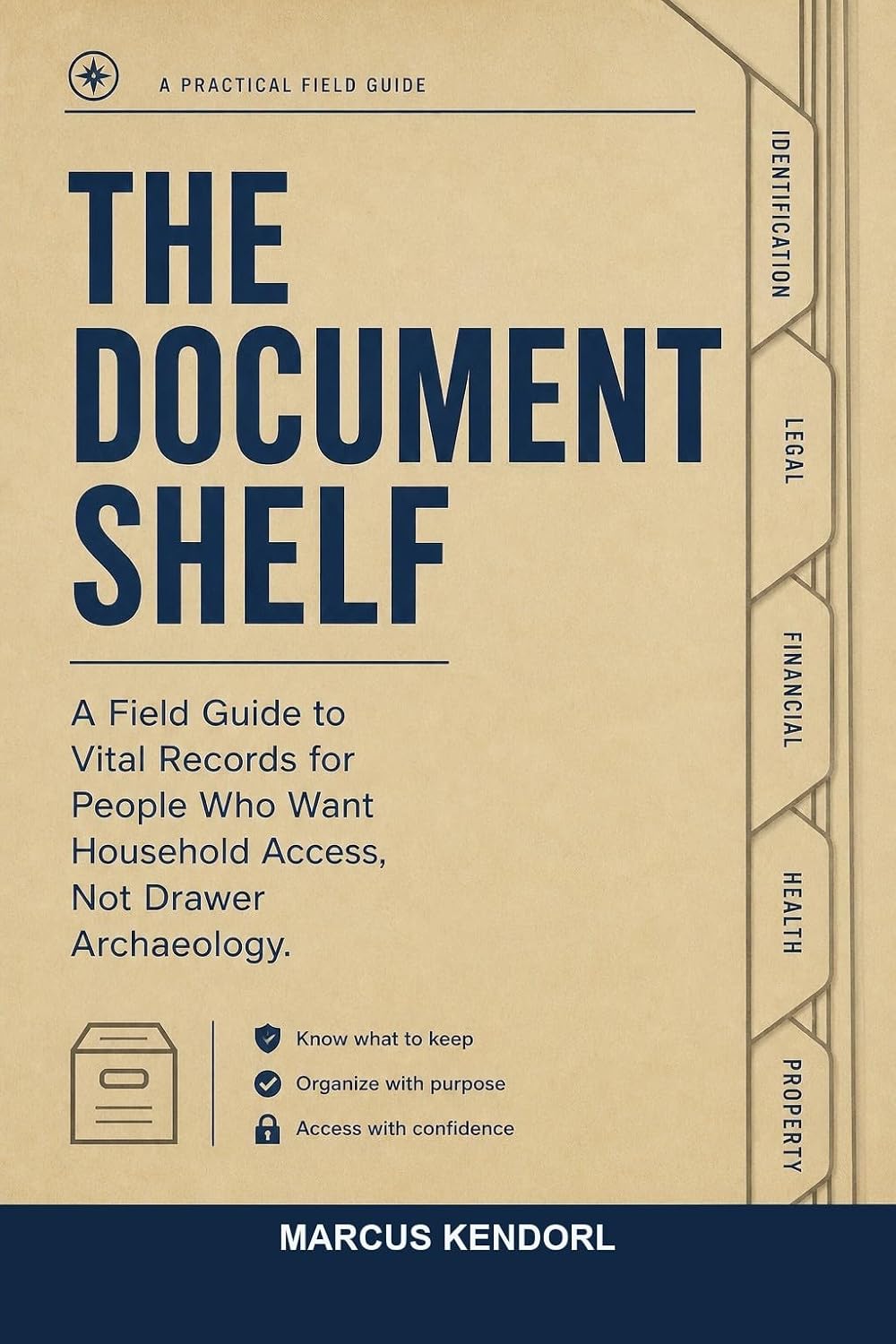 The Document Shelf: A Field Guide to Vital Records for People Who Want Household Access, Not Drawer Archaeology (Shelf Pack Book 2) (English Edition) baixar o livro de graça