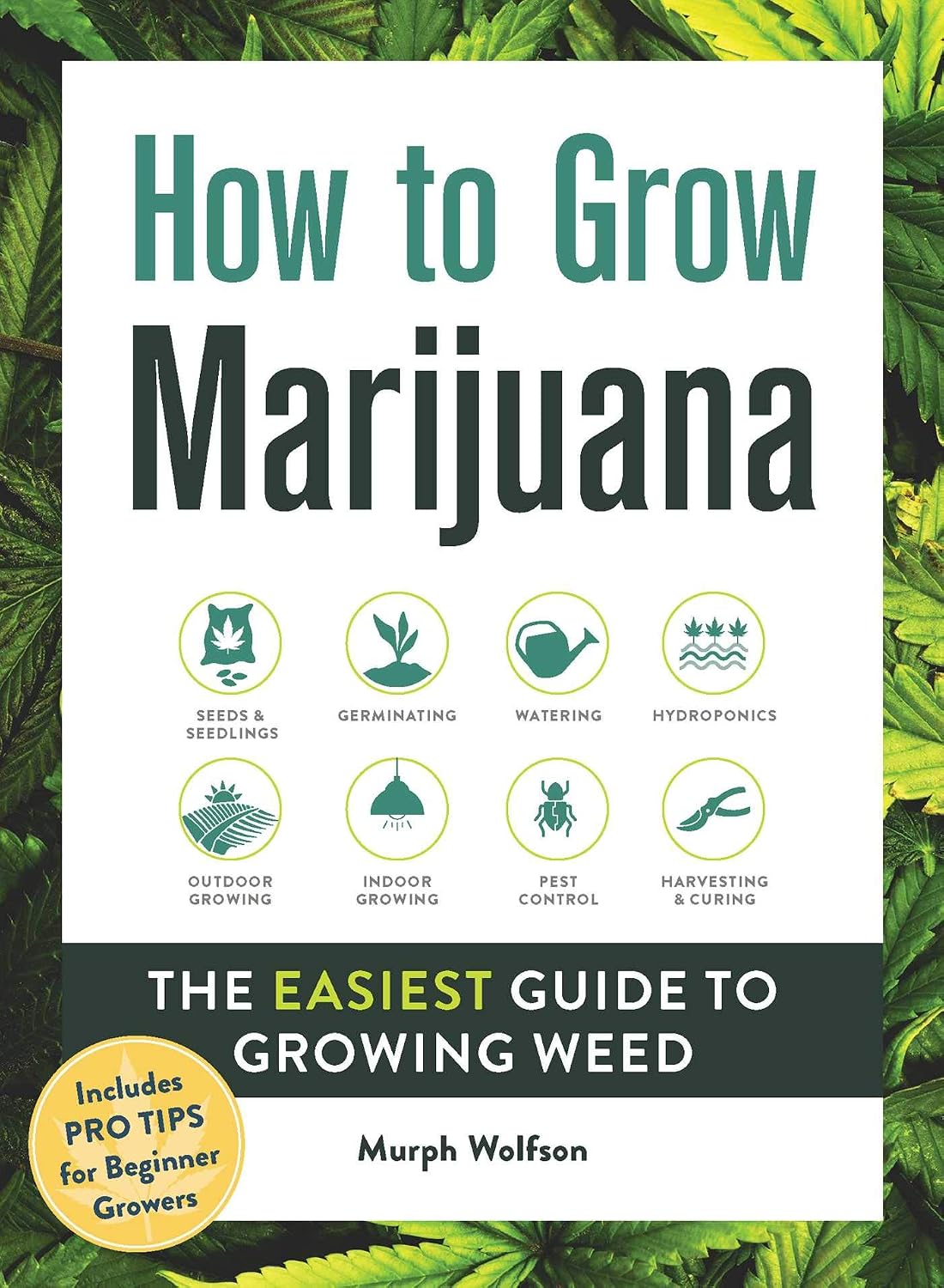 How to Grow Marijuana: The Easiest Guide to Growing Weed (English Edition) baixar o livro de graça