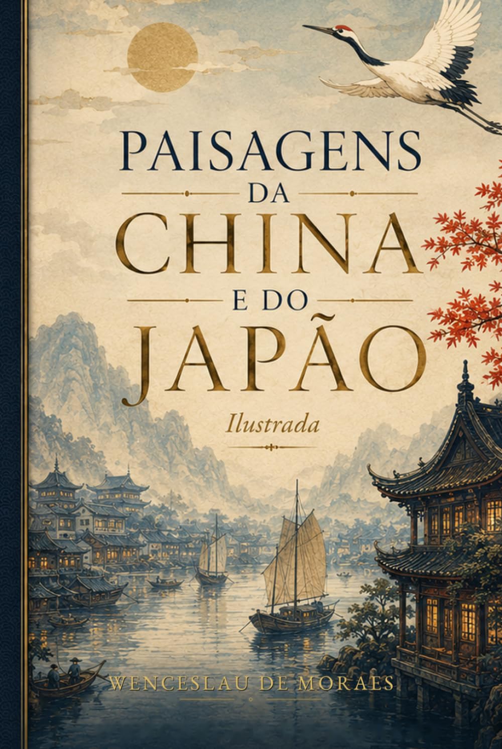 Paisagens da China e do Japão: mpressões de Viagem e Narrativas (Portuguese Edition) baixar livro de graça