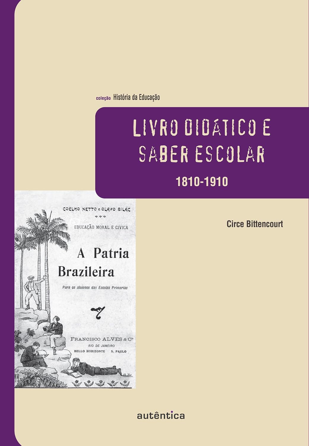 Livro didático e saber escolar – 1810-1910