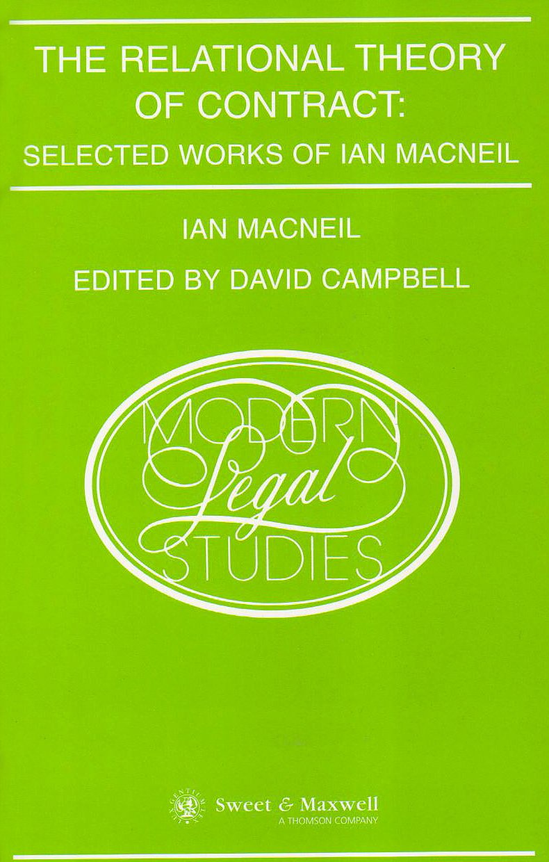 The Relational Theory of Contract: Selected Works of Ian Macneil