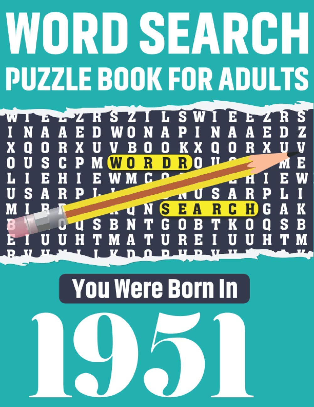capítulo por capítulo baixar Word Search Puzzle Book: You Were Born In 1951: 80 Large Print Solo time Enjoyment Unique Word Search Brain Game Puzzles Book With Solutions For... Others Puzzles Lovers Who Were Born IN 1951