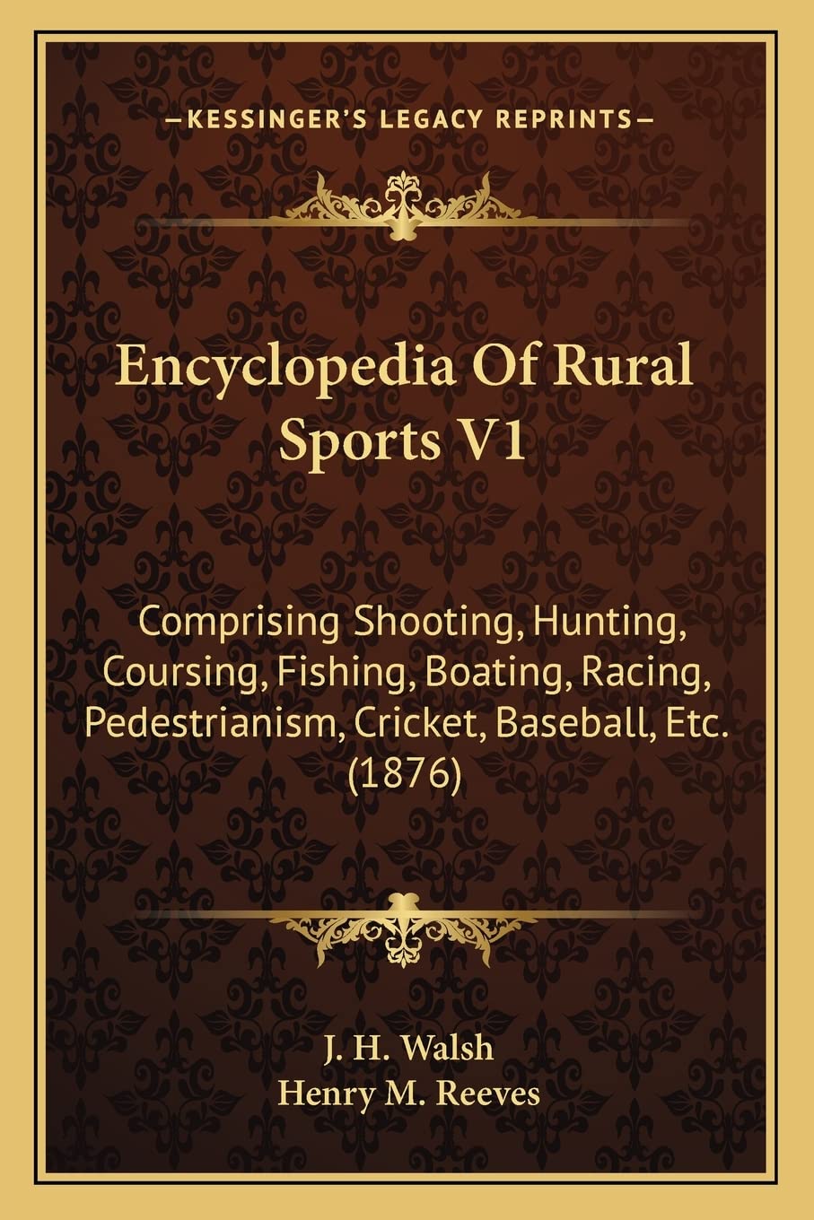 capítulo por capítulo baixar Encyclopedia Of Rural Sports V1: Comprising Shooting, Hunting, Coursing, Fishing, Boating, Racing, Pedestrianism, Cricket, Baseball, Etc. (1876)