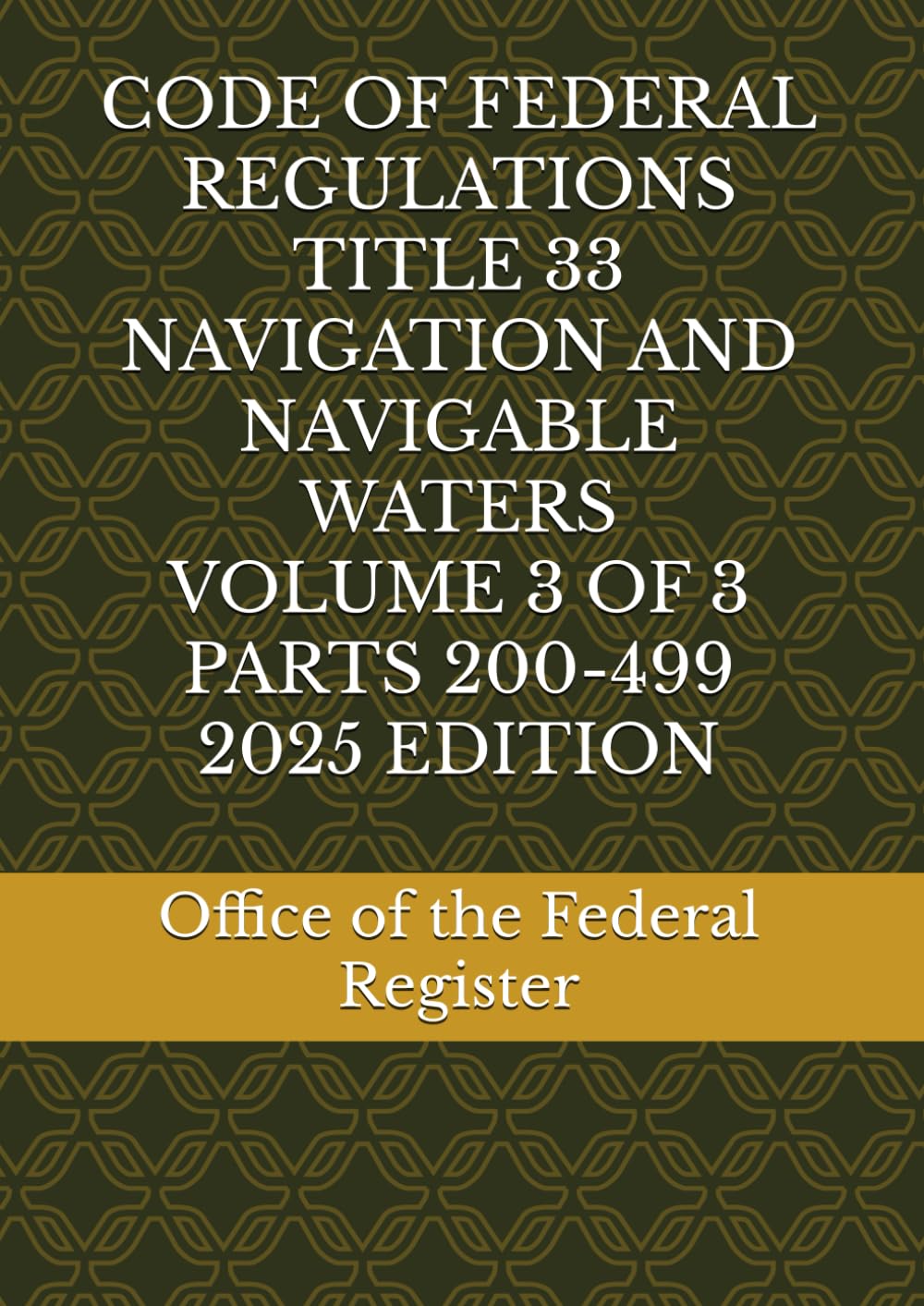 ler totalmente CODE OF FEDERAL REGULATIONS TITLE 33 NAVIGATION AND NAVIGABLE WATERS VOLUME 3 OF 3 PARTS 200-499 2025 EDITION