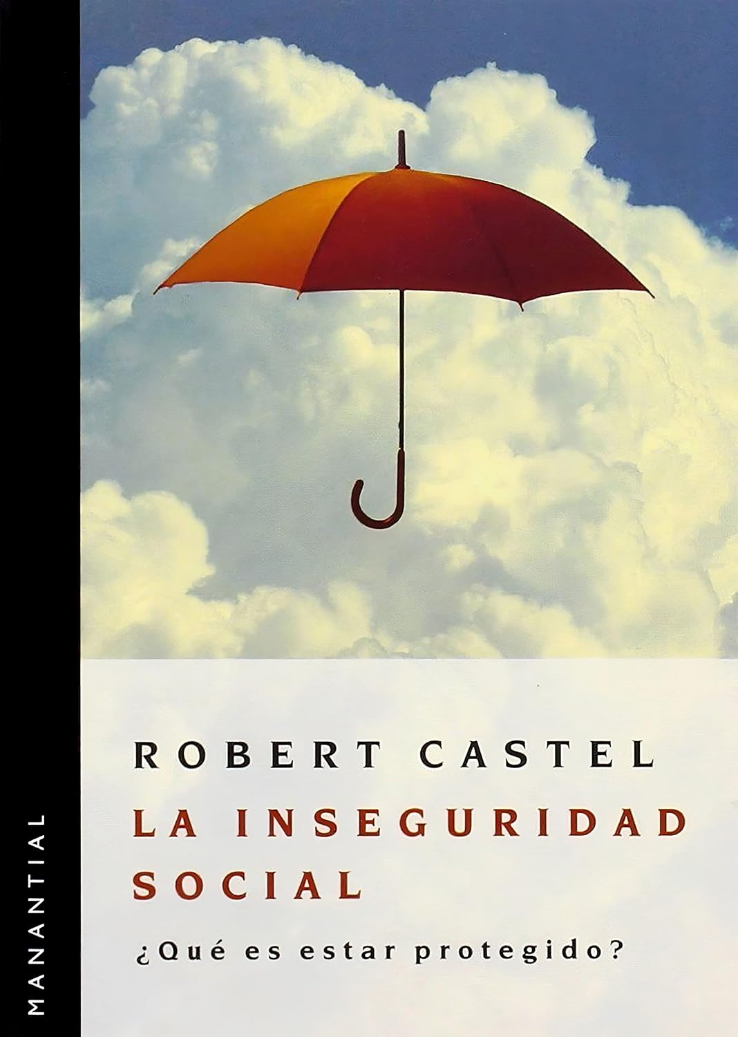 ler totalmente La inseguridad social: ¿Qué es estar protegido? (Spanish Edition)