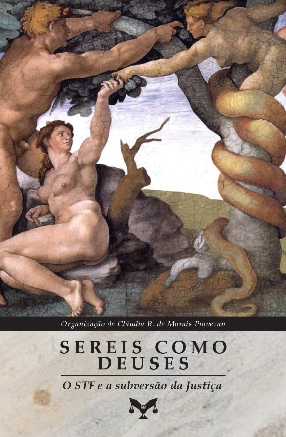 Sereis Como Deuses: O Stf E A Subversão Da Justiça baixar livro de graça