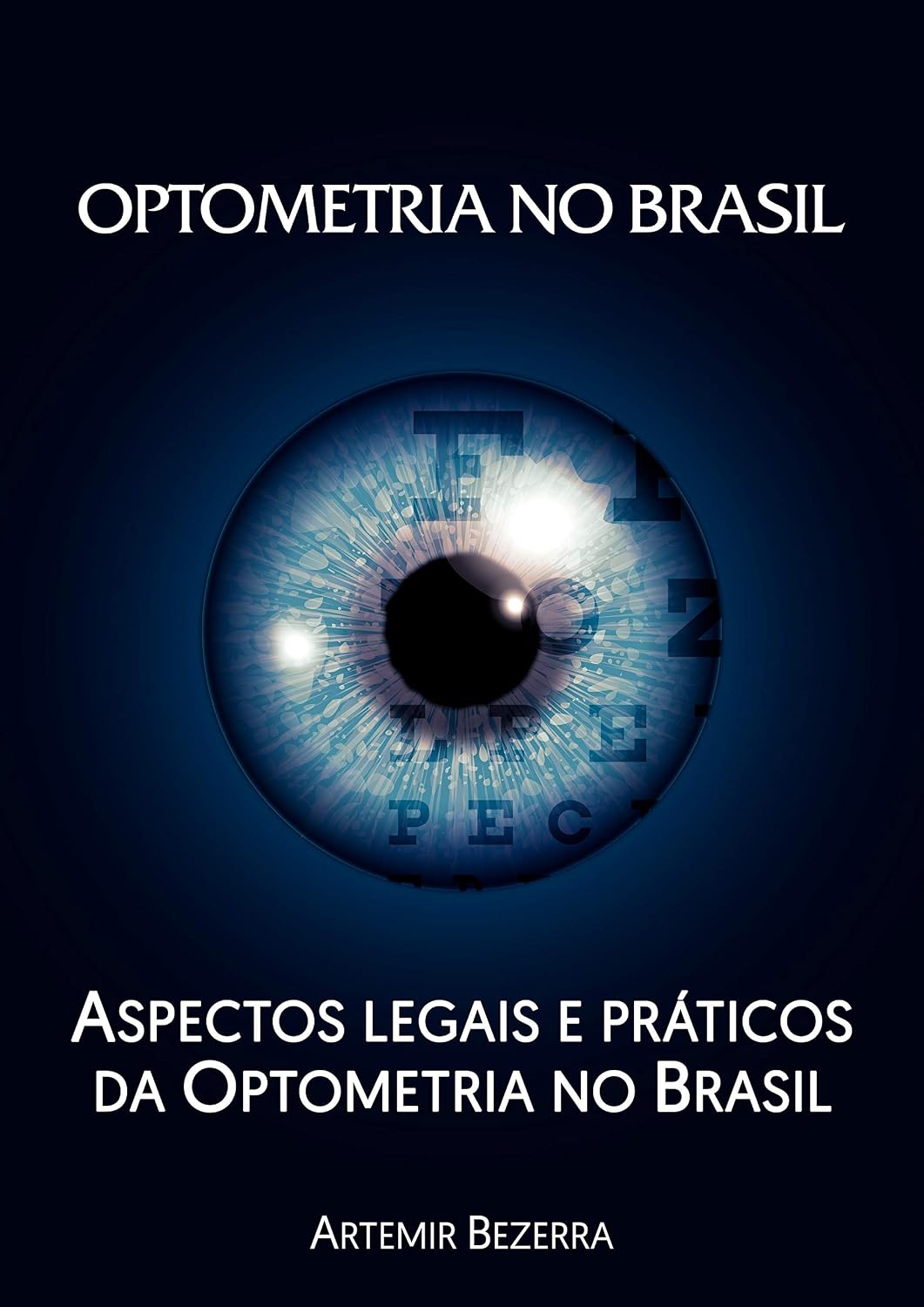 ler totalmente OPTOMETRIA NO BRASIL: ASPECTOS LEGAIS E PRÁTICOS DA OPTOMETRIA NO BRASIL