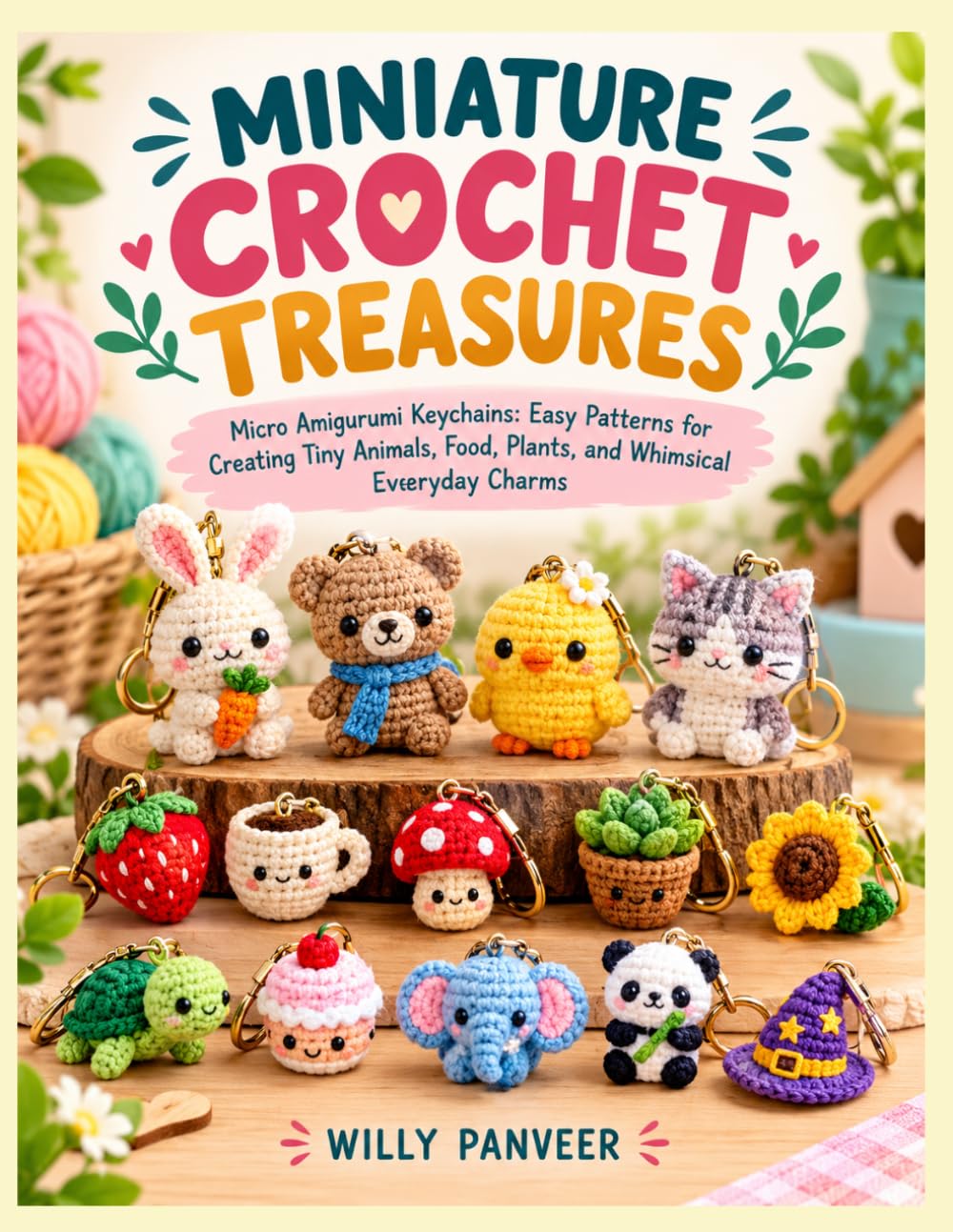 capítulo por capítulo baixar MINIATURE CROCHET TREASURES: Micro Amigurumi Keychains: Easy Patterns for Creating Tiny Animals, Food, Plants, and Whimsical Everyday Charms