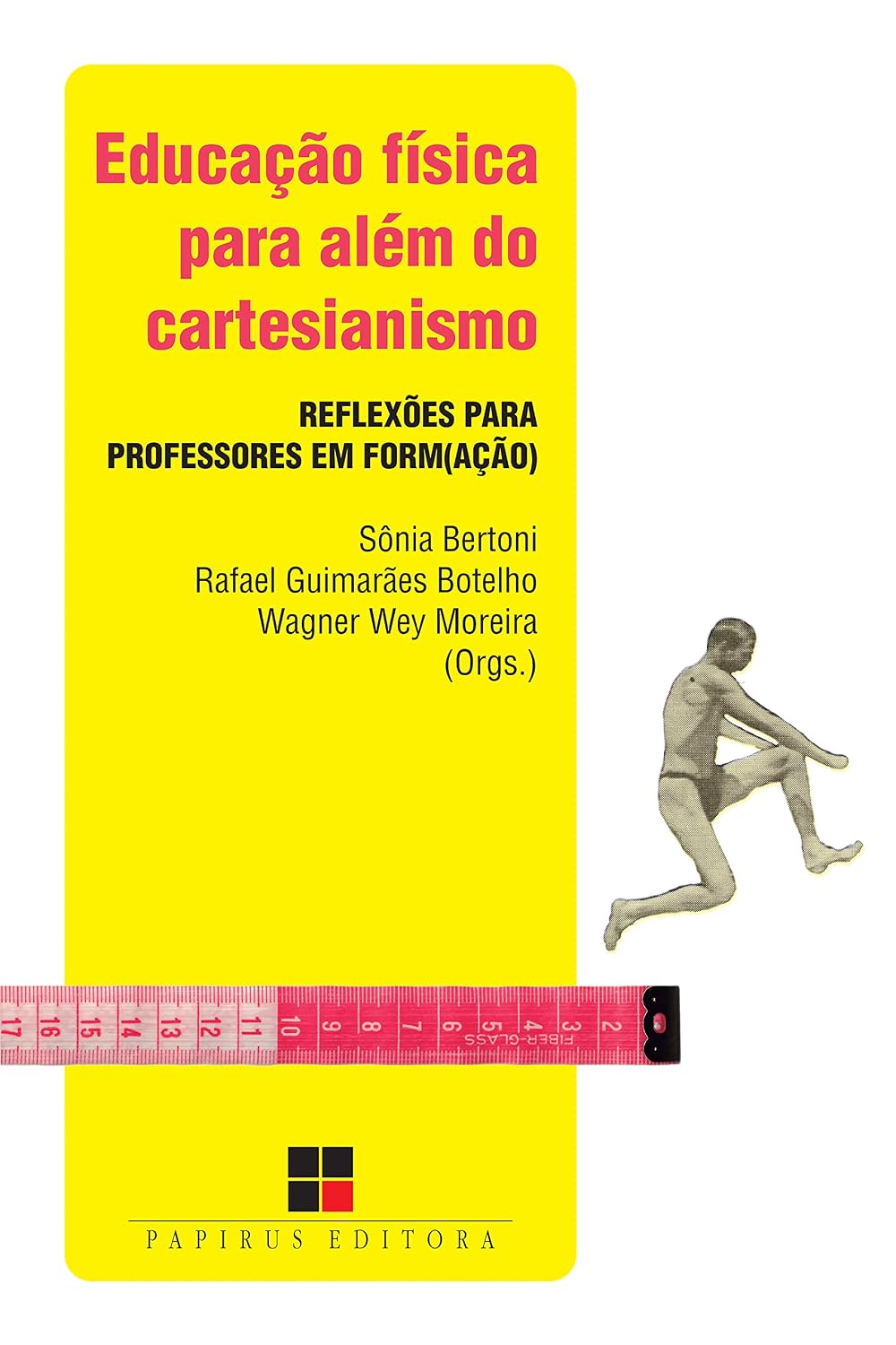 Educação física para além do cartesianismo:: Reflexões para professores em form(ação) baixar o livro de graça