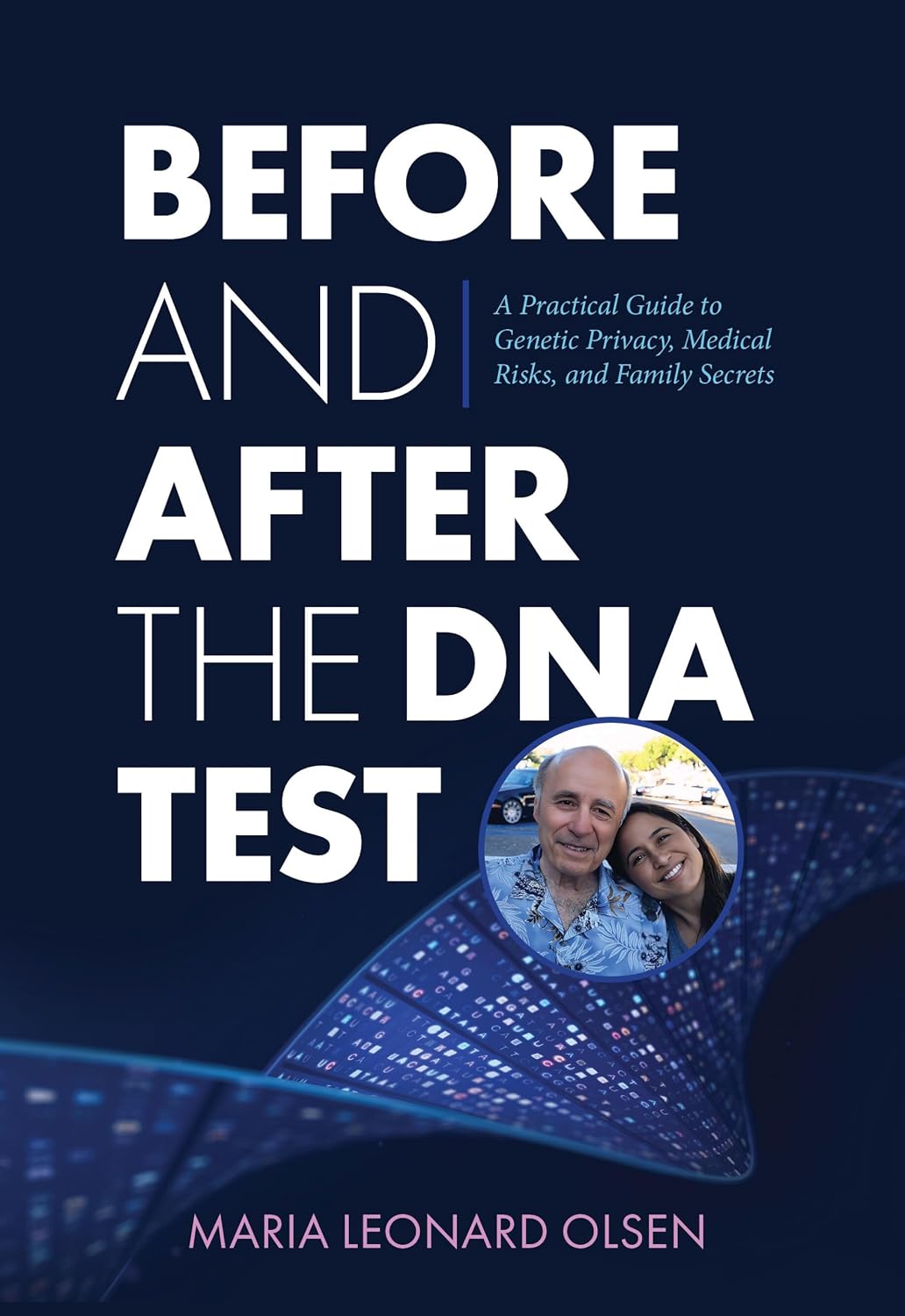 ler totalmente Before and After the DNA Test: A Practical Guide to Genetic Privacy, Medical Risks, and Family Secrets (English Edition)