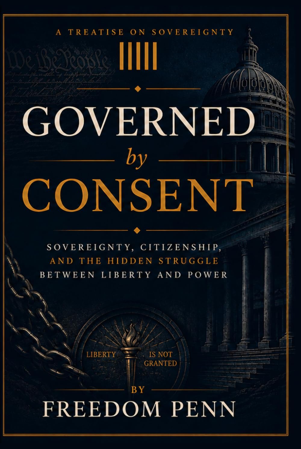 capítulo por capítulo baixar GOVERNED BY CONSENT: Sovereignty Citizenship and the Hidden Struggle Between Liberty and Power