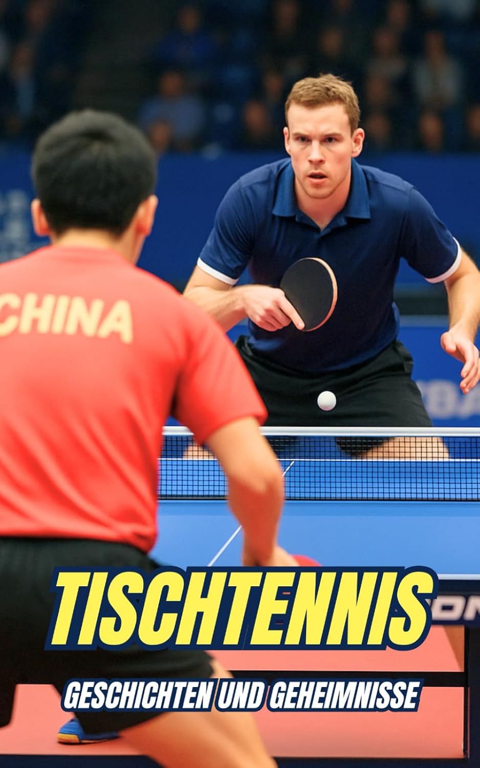 ler totalmente Tischtennis: Geschichten und Geheimnisse